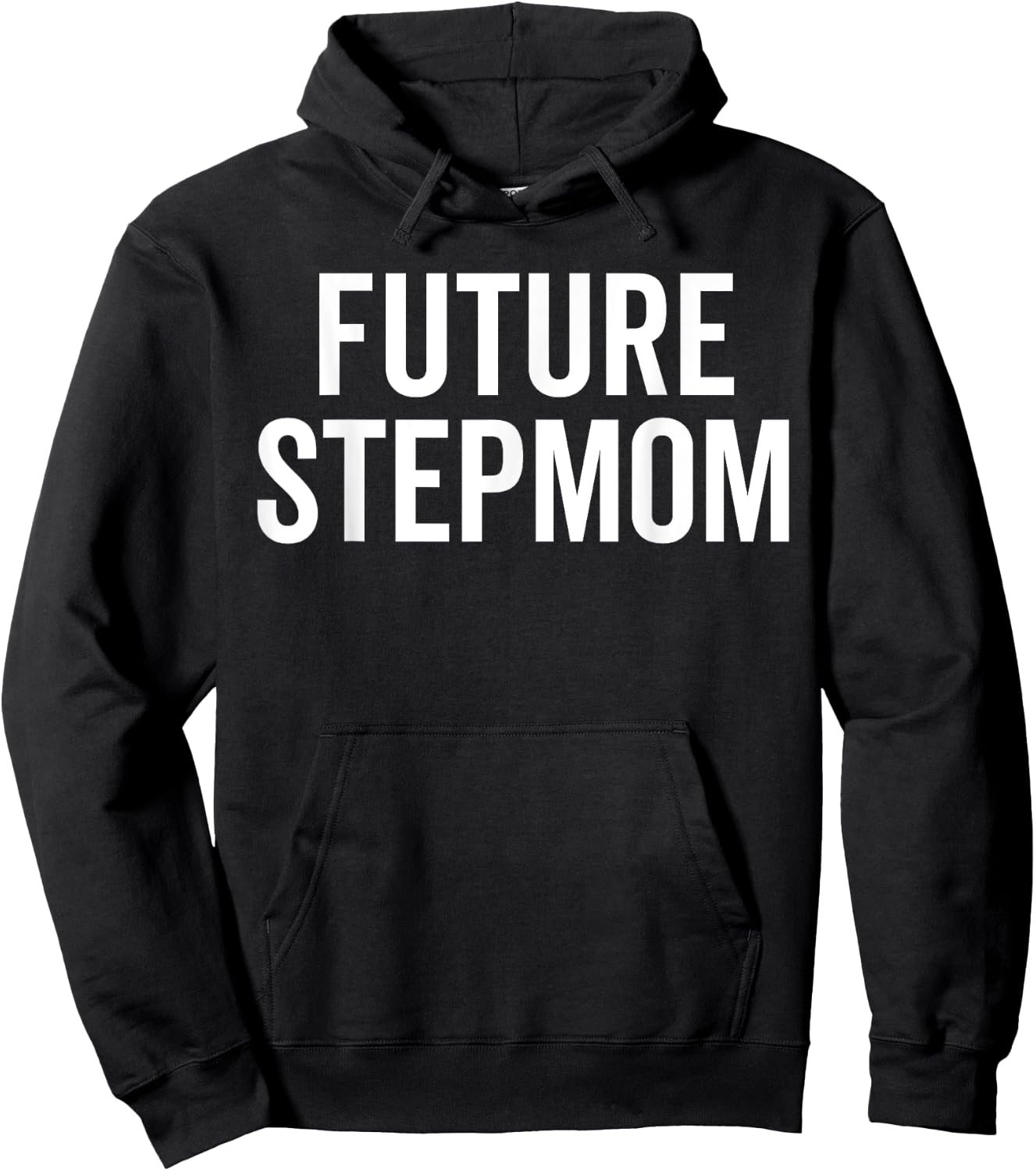 Future Stepmom Warning Sarcastic Bold Sassy Family Chaos Pun Hoodie - Hoodie | Black