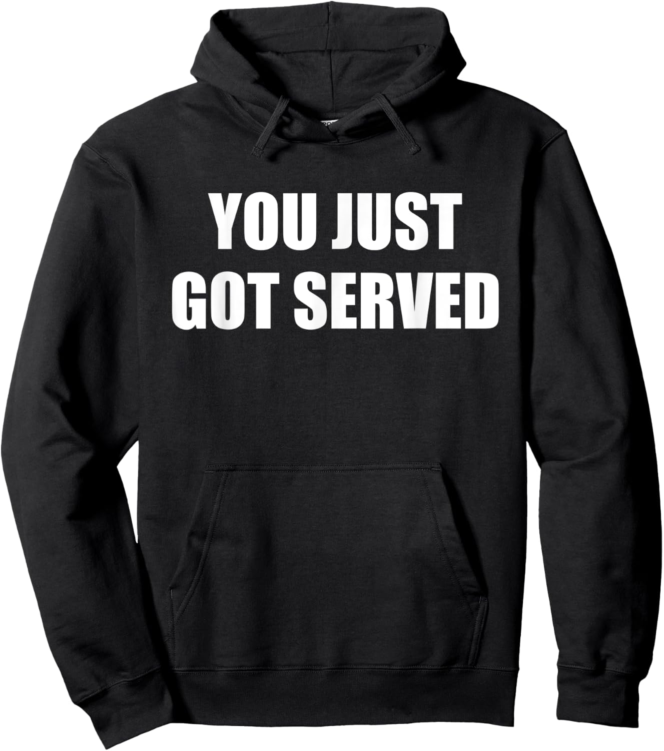 You Just Got Served Hoodie - Hoodie | Black