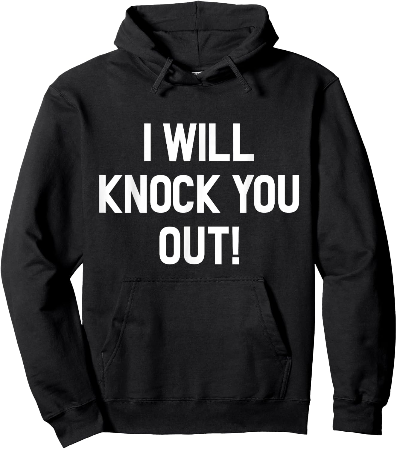 I Will Knock You Out Hoodie - Hoodie | Black