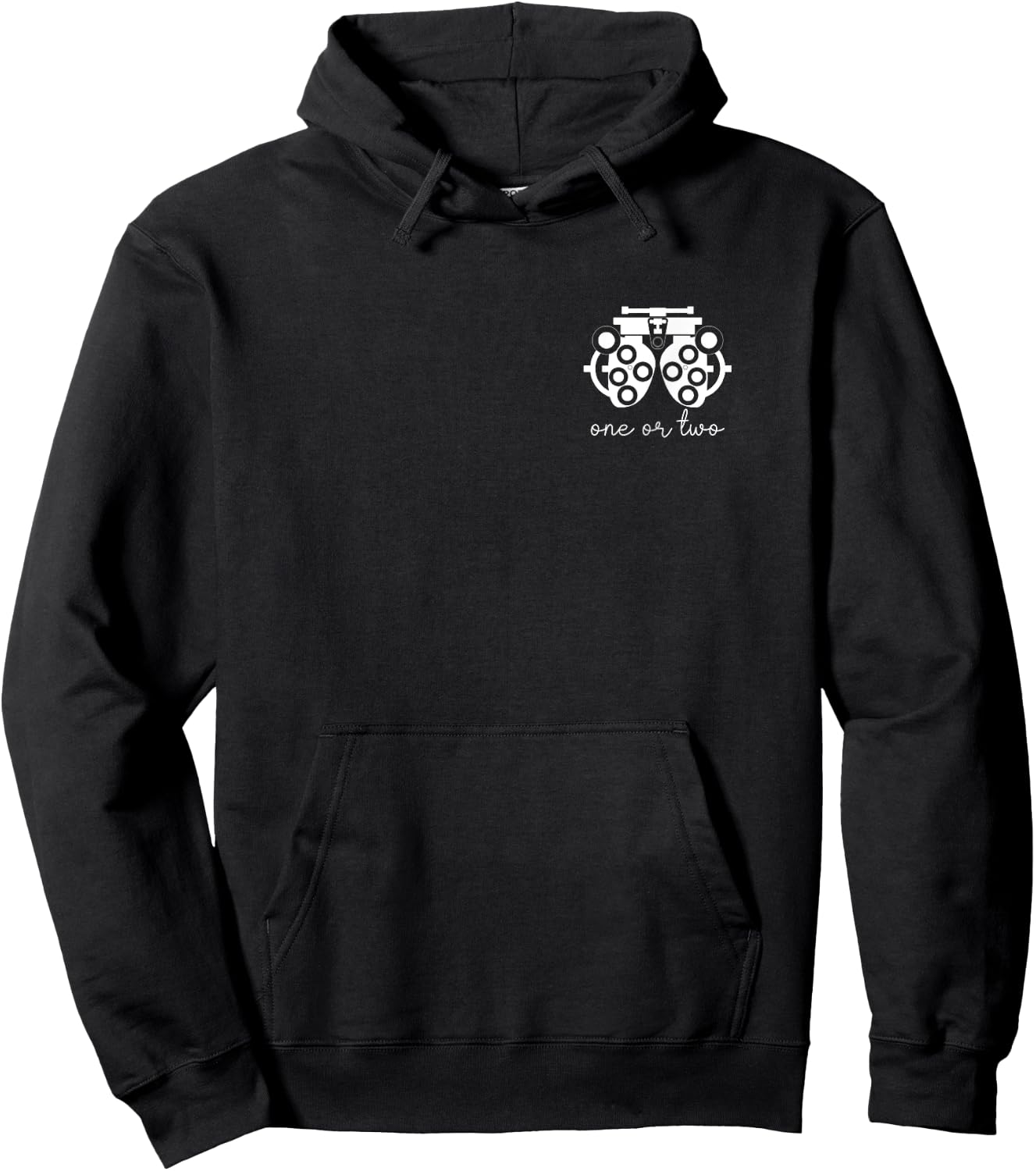 One Or Two Optometrist Optician Ophthalmologist Phoropter Hoodie - Hoodie | Black