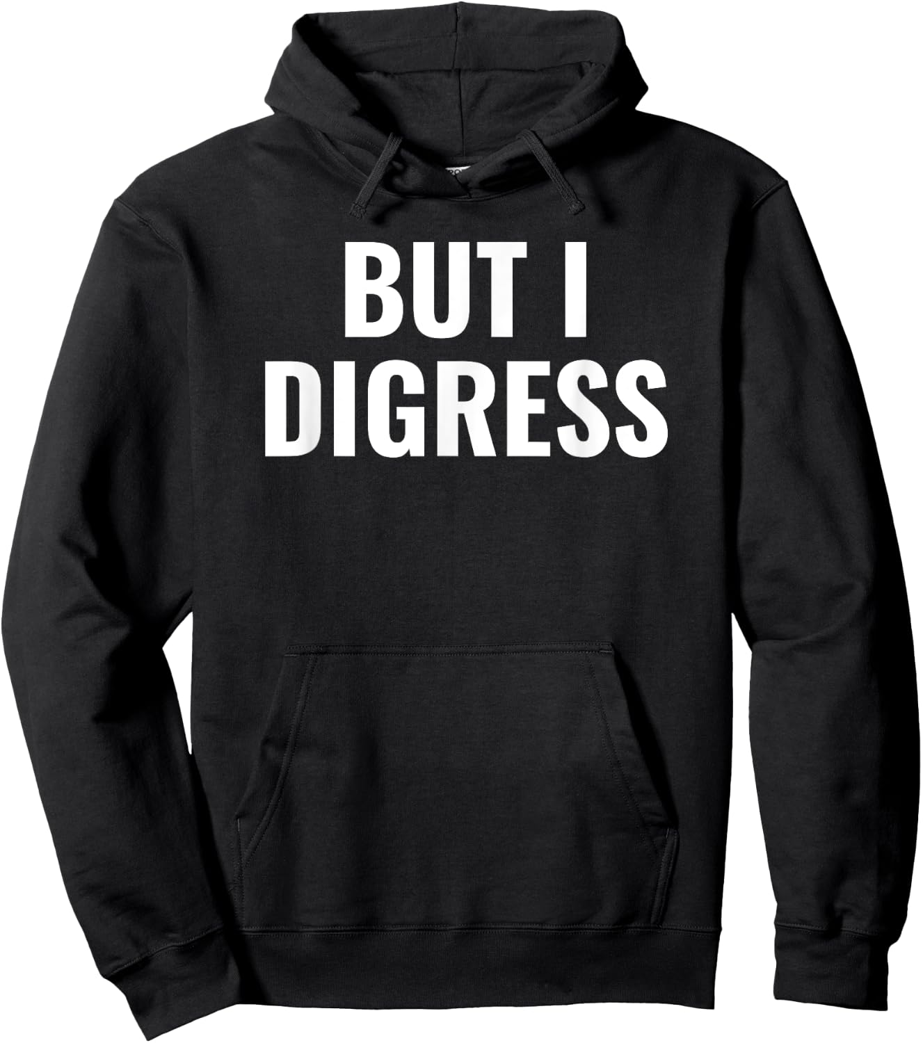 But I digress funny Hoodie - Hoodie | Black