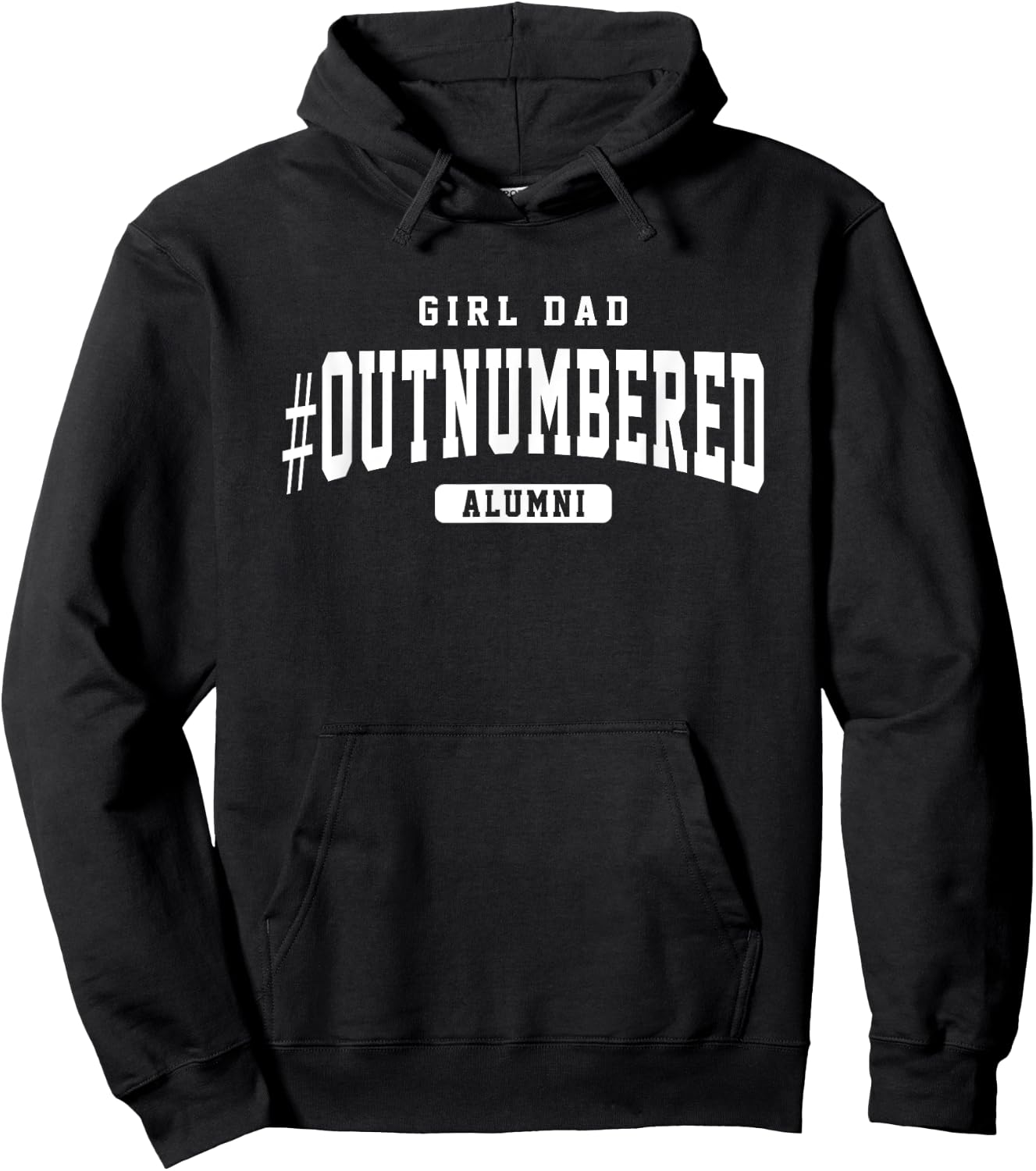 Fathers Day Girl Dad Officially Outnumbered Alumni Hoodie - Hoodie | Black