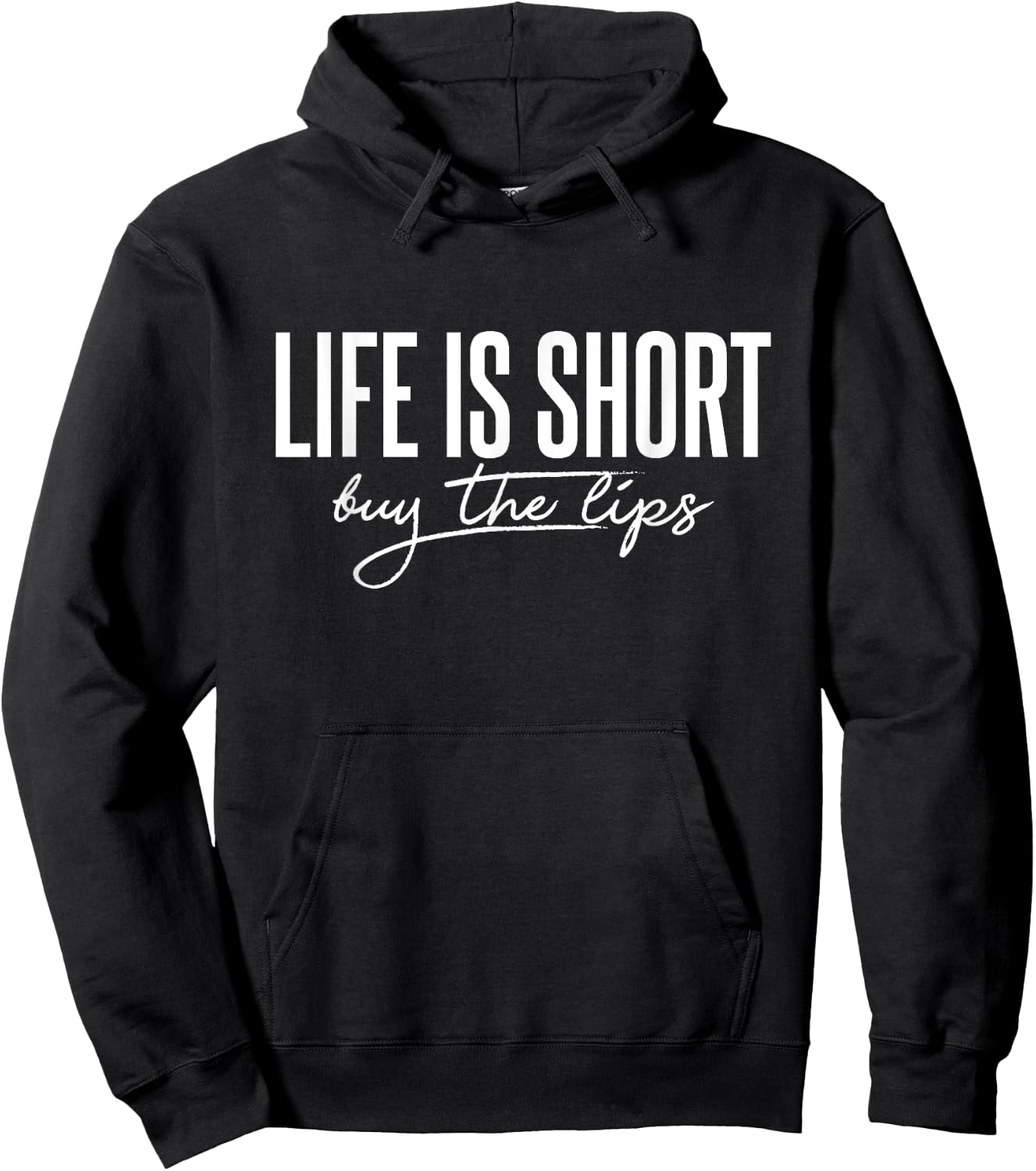 Life is Short Buy The Lips Botox Aesthetic Nurse Hoodie - Hoodie | Black