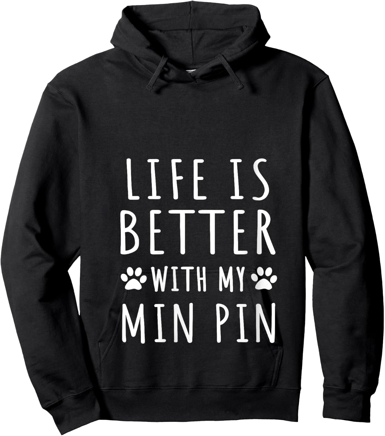 Life Is Better With My Min Pin Funny Min Pin Dog Mama Puppy V-Neck Hoodie - Hoodie | Black