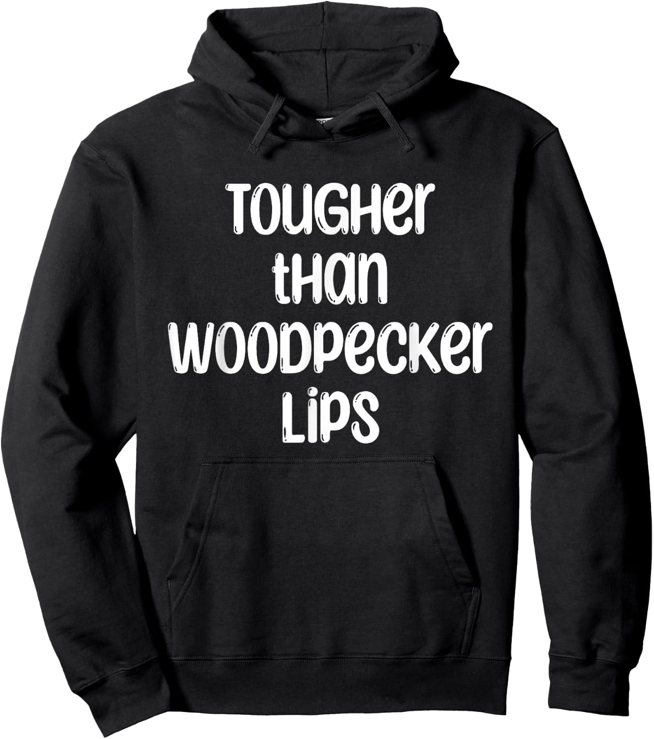 Tougher Than Woodpecker Lips Birdwatcher Ornithology Hoodie - Hoodie | Black