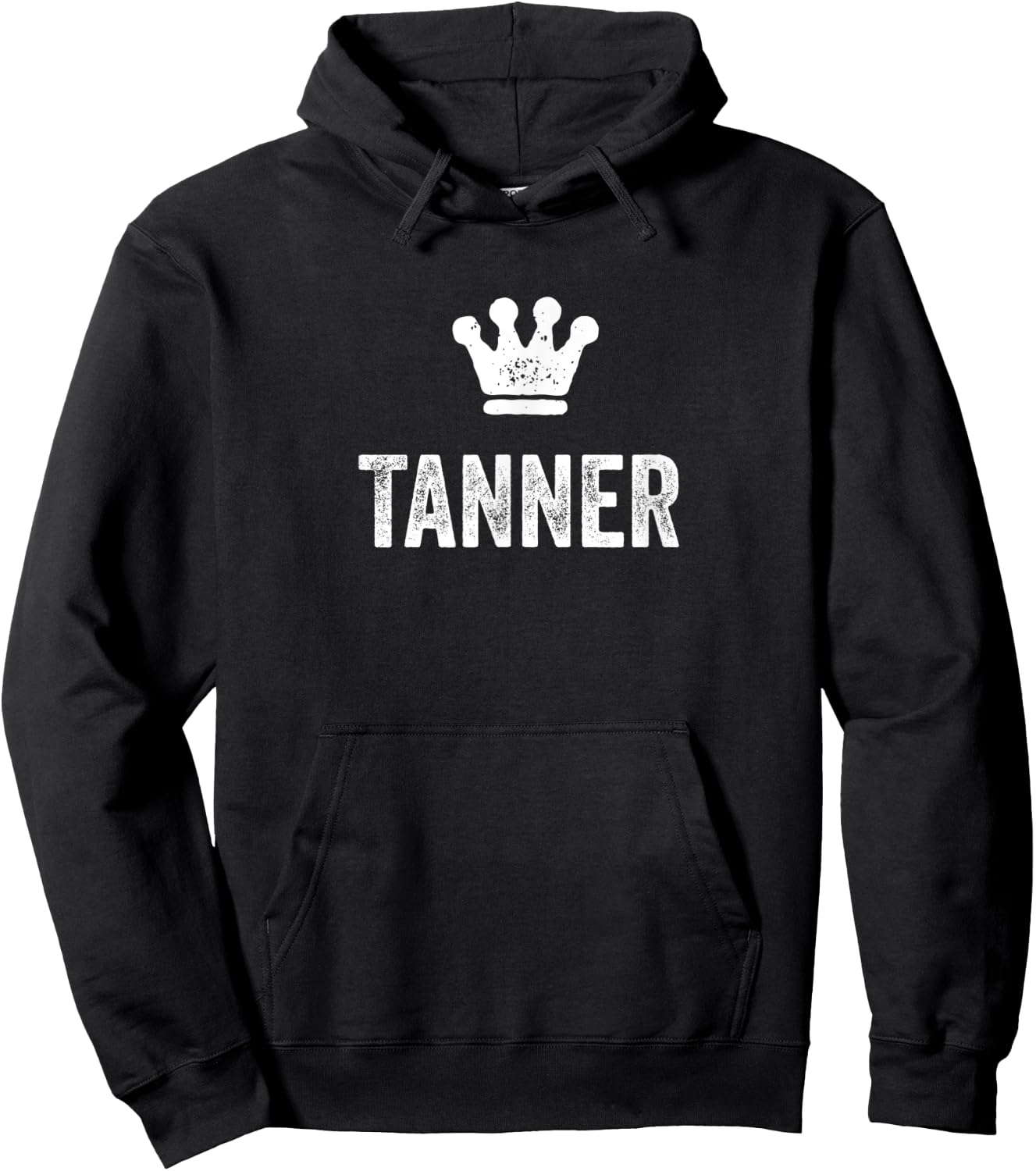 Tanner the King / Crown & Name Design Called Tanner Hoodie - Hoodie | Black