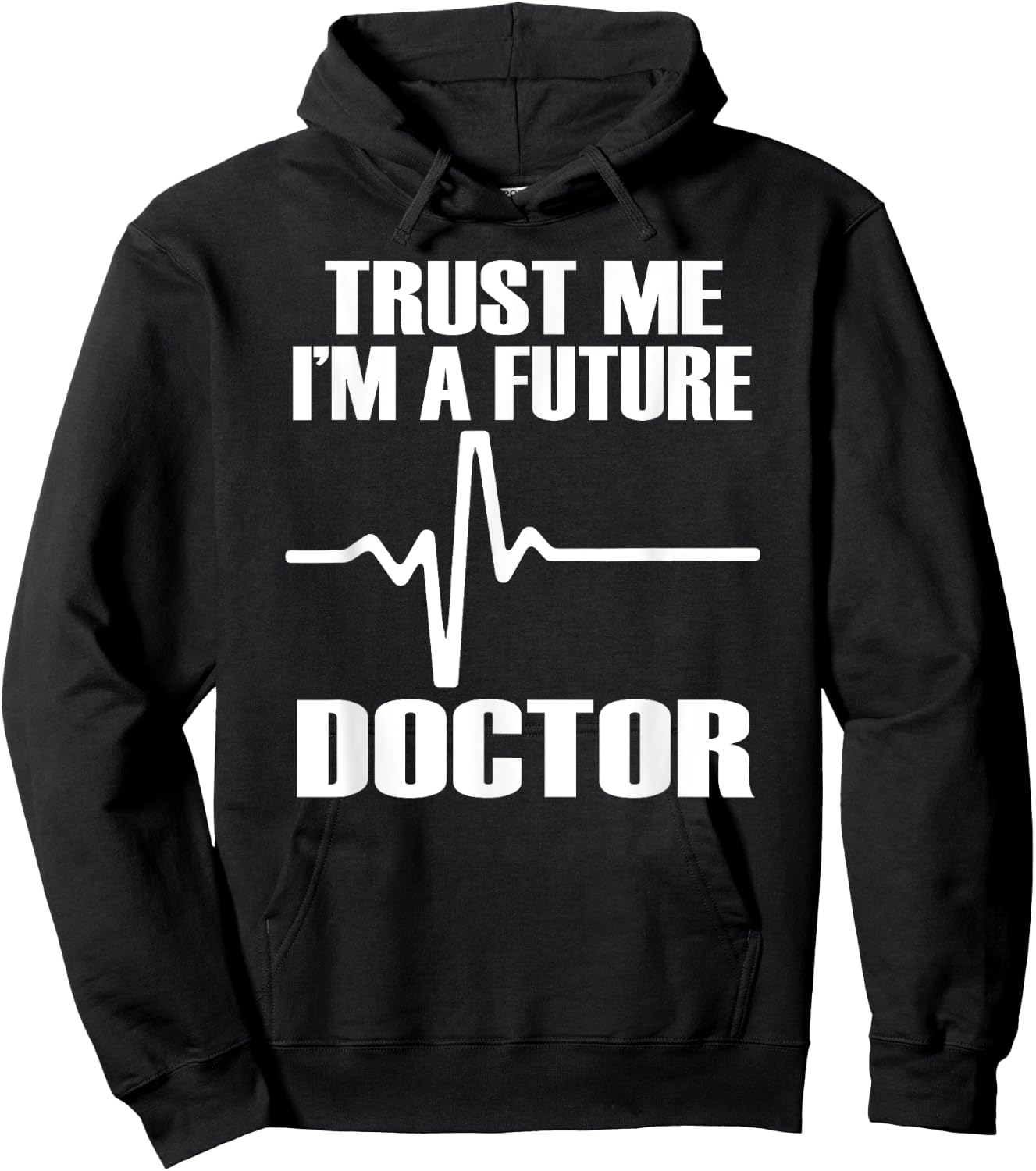 TRUST ME I'M A FUTURE DOCTOR Fun Medical School Shirt Hoodie - Hoodie | Black