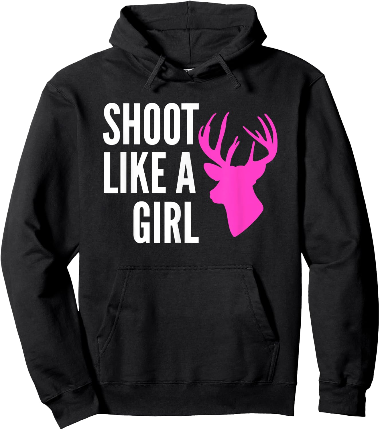 Shoot Like A Girl Shirt Pink Deer Buck Gun Archery Hoodie - Hoodie | Black