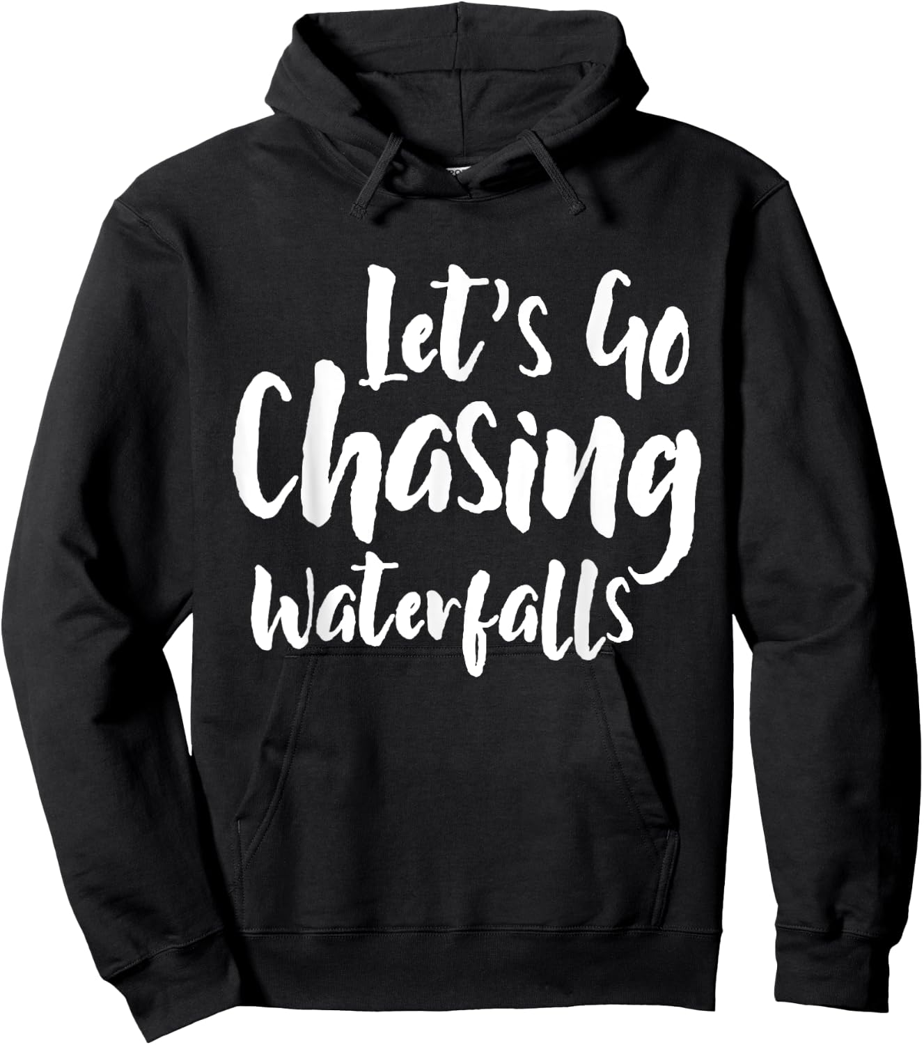 Lets Go Chasing Waterfalls Waterfall Hiking Nature Trekking Hoodie - Hoodie | Black