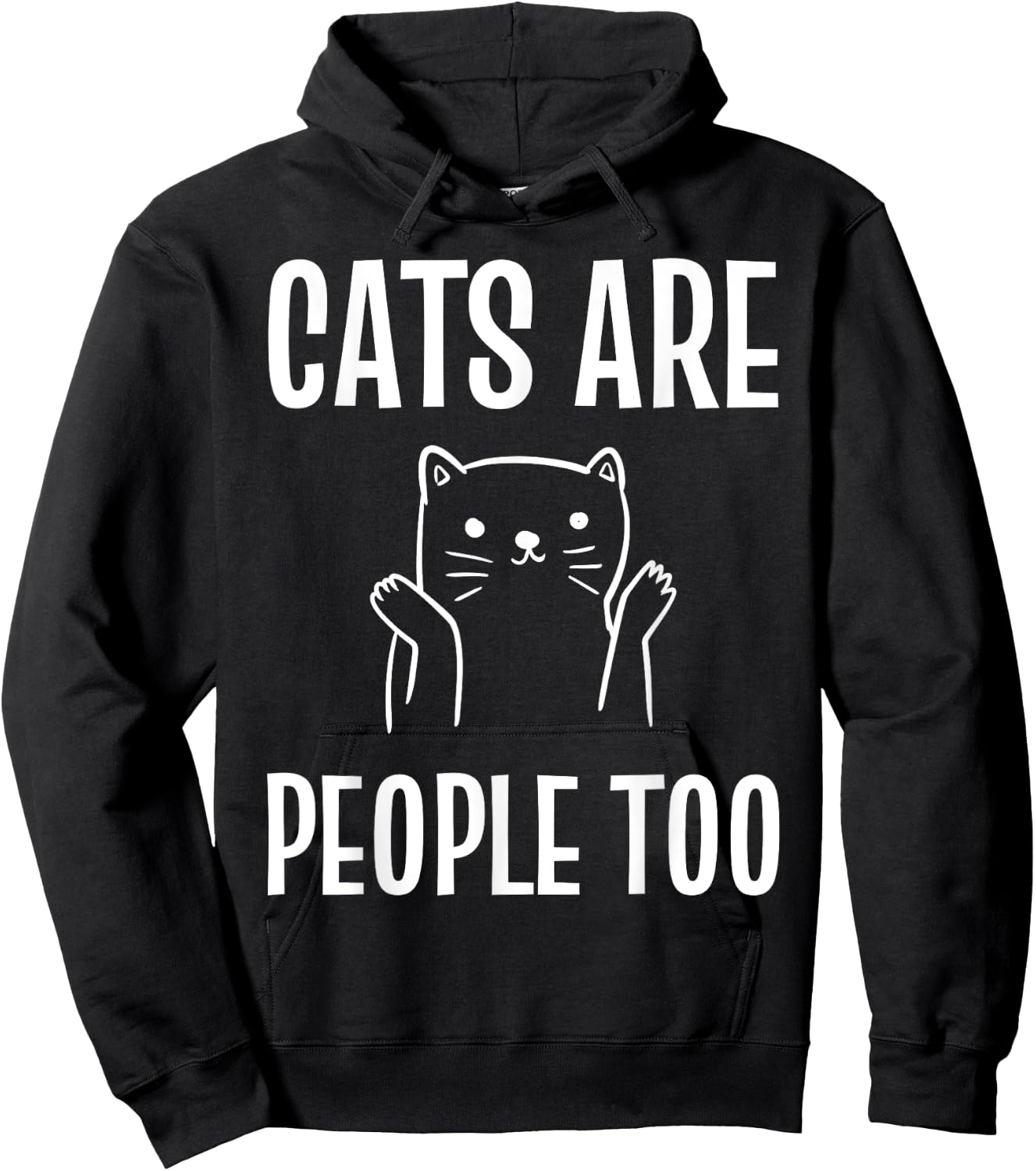 Cats Are People Too Cat Enthusiast Hoodie - Hoodie | Black