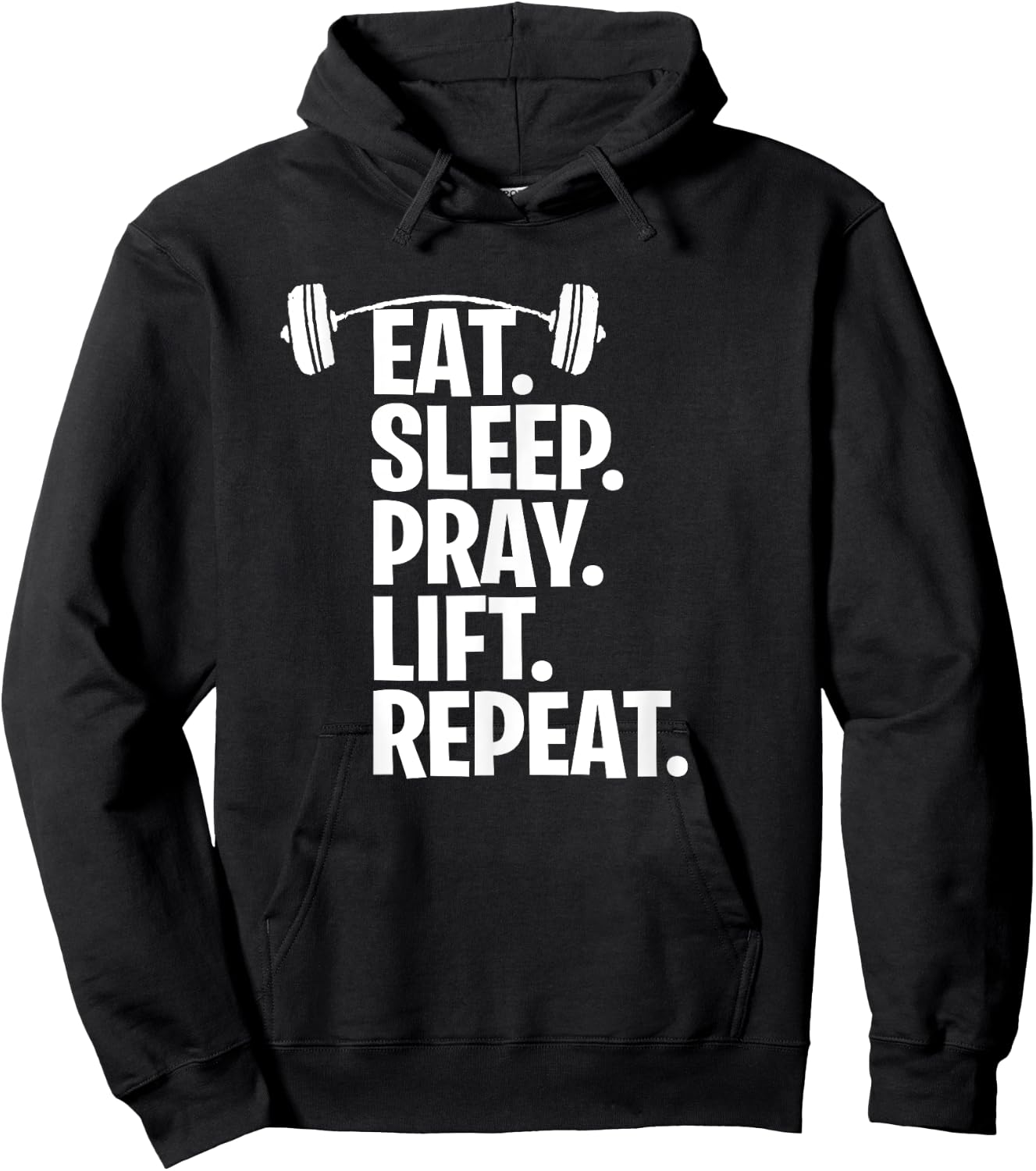 Eat Sleep Pray Lift Repeat Christian Workout Gym Shirt Hoodie - Hoodie | Black
