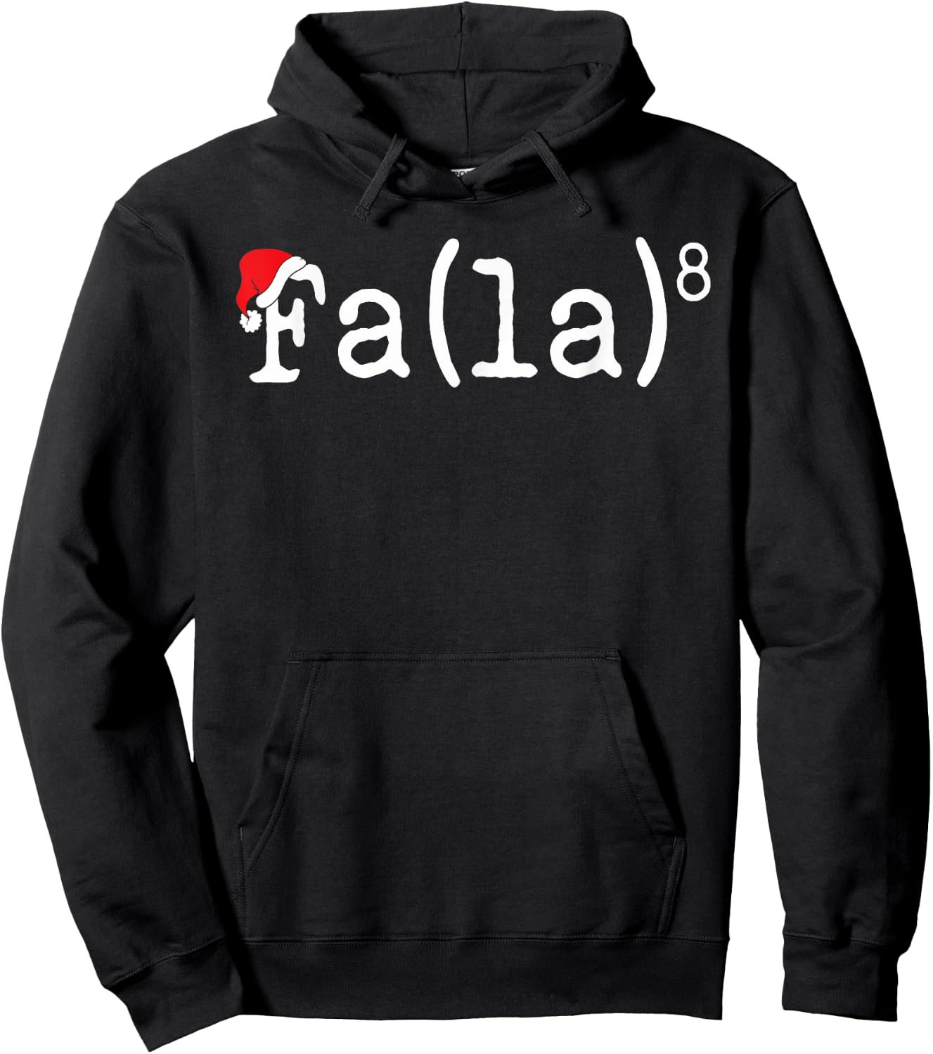 FA (LA)8 Funny Christmas Santa Fa La Math Teacher Men Women Hoodie - Hoodie | Black