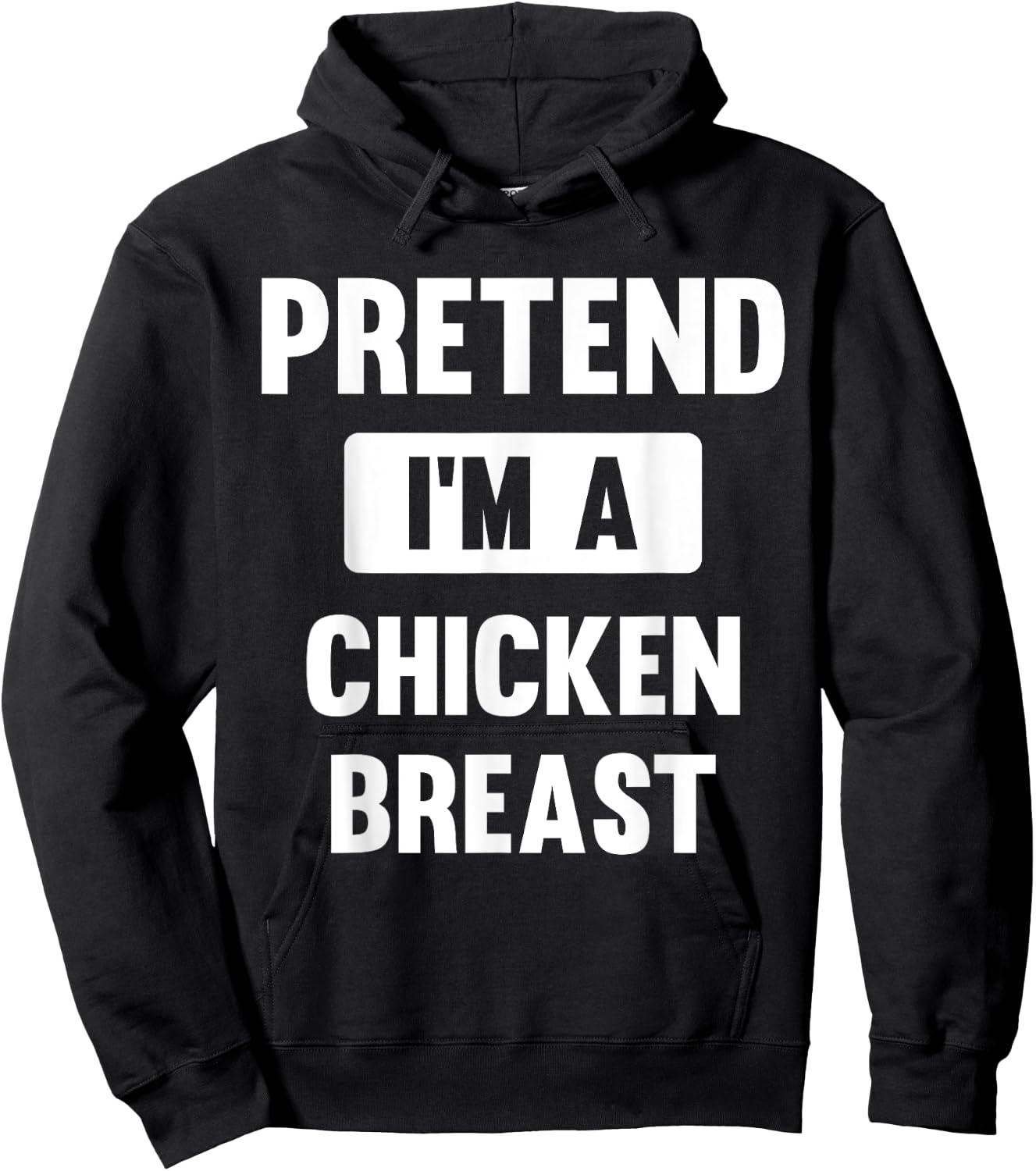 Pretend I'm A Chicken Breast Funny Halloween Costume Hoodie - Hoodie | Black