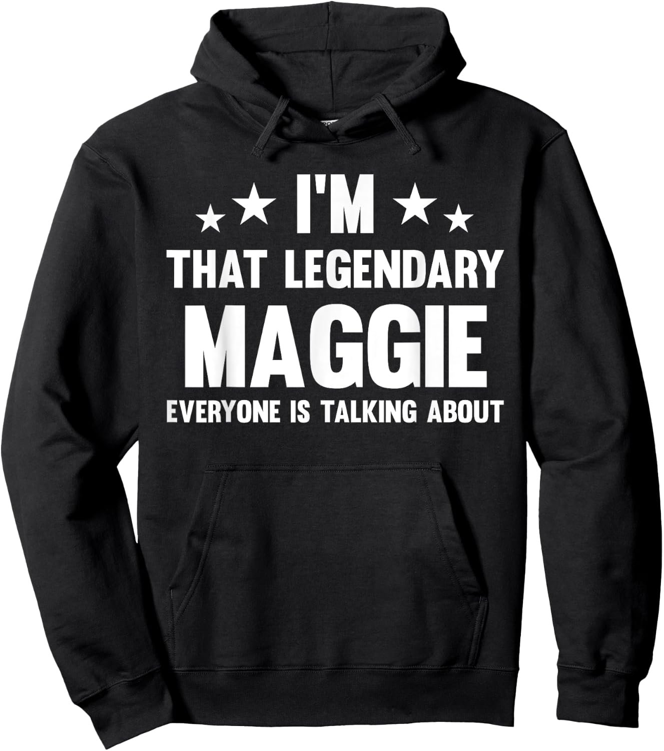 Maggie Personal First Name I'm That Legendary Funny Maggie Hoodie - Hoodie | Black