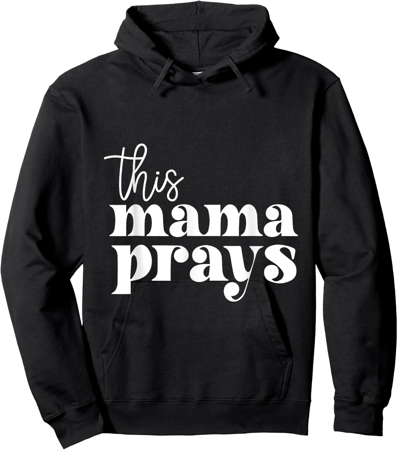 This Mama Prays Praise And Worship Mothers Day Christian Mom Hoodie - Hoodie | Black