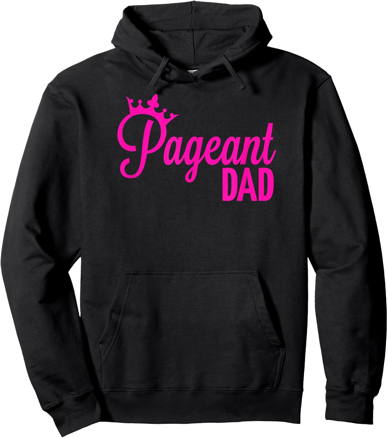 Pageant Dad Hoodie - Hoodie | Black
