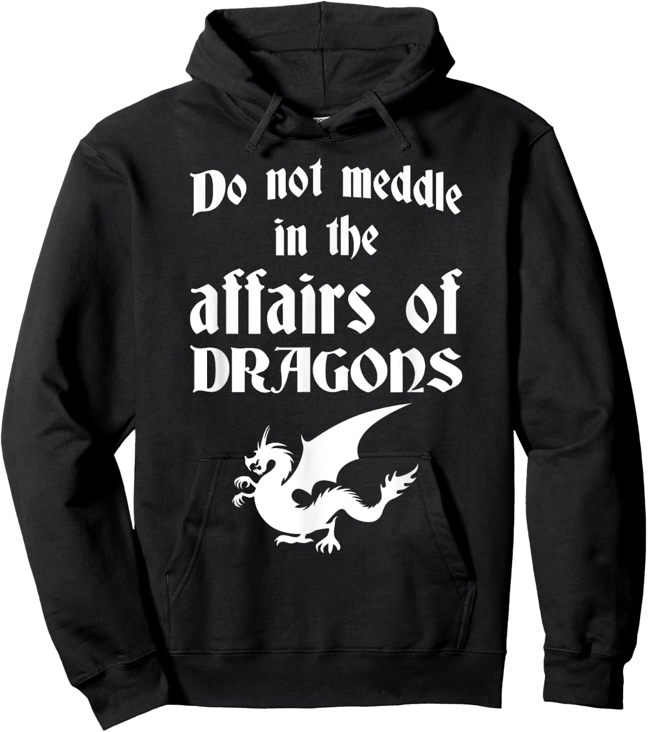 Do Not Meddle In The Affairs Of Dragons Hoodie - Hoodie | Black