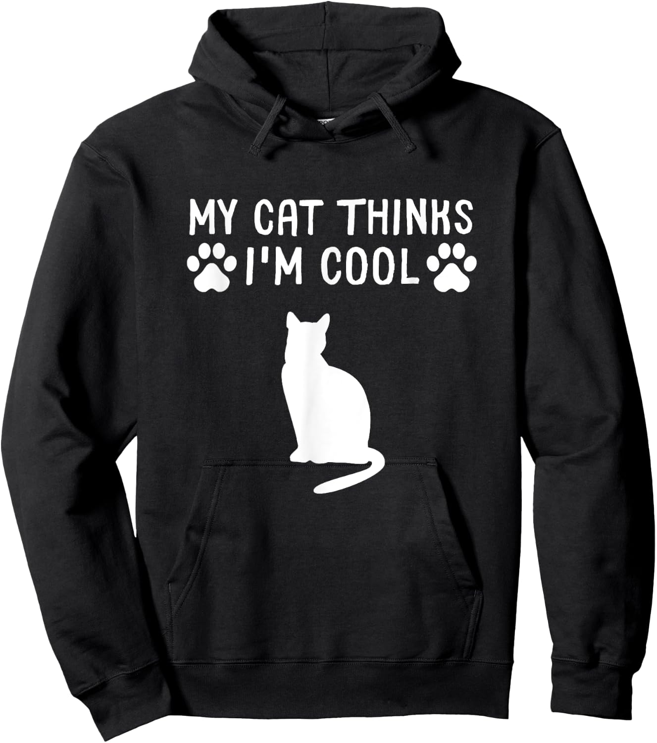 My Cat Thinks I'm Cool Funny Cat Owner Gift Cat Lover Women Girls Kids Hoodie - Hoodie | Black