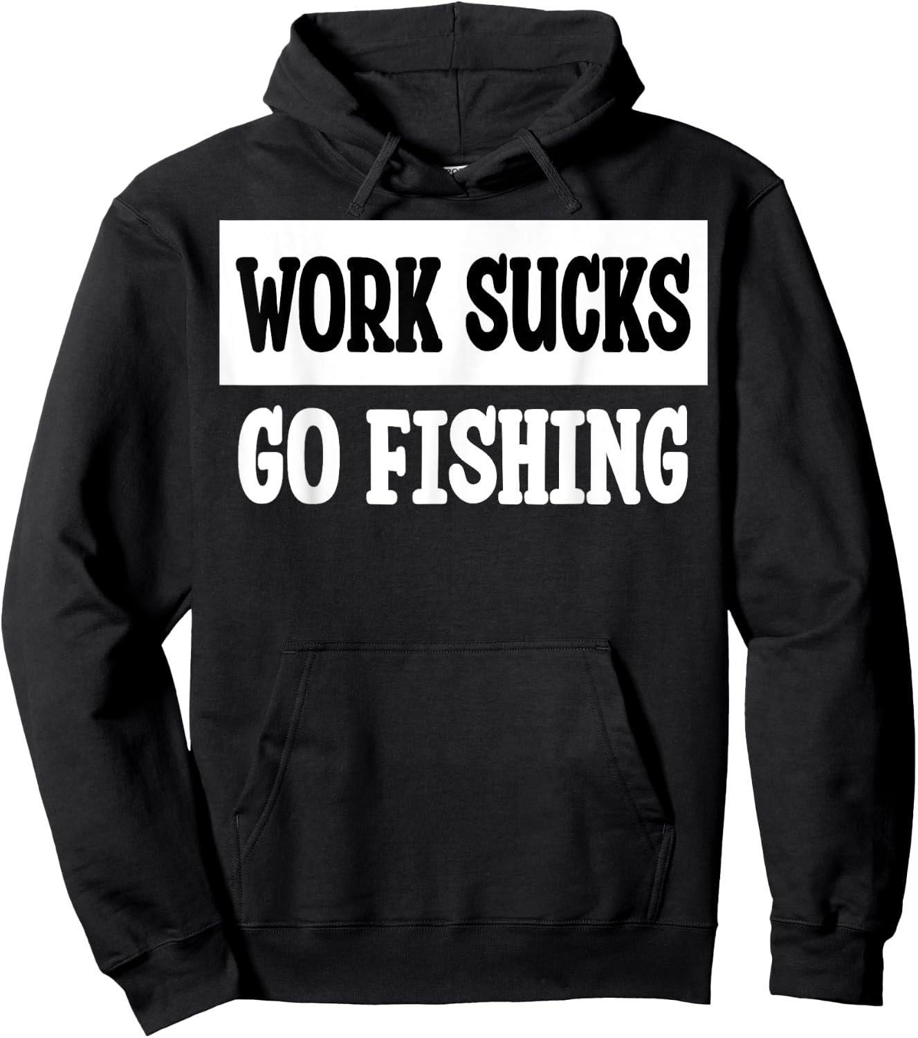 Work Sucks Go Fishing Hoodie - Hoodie | Black