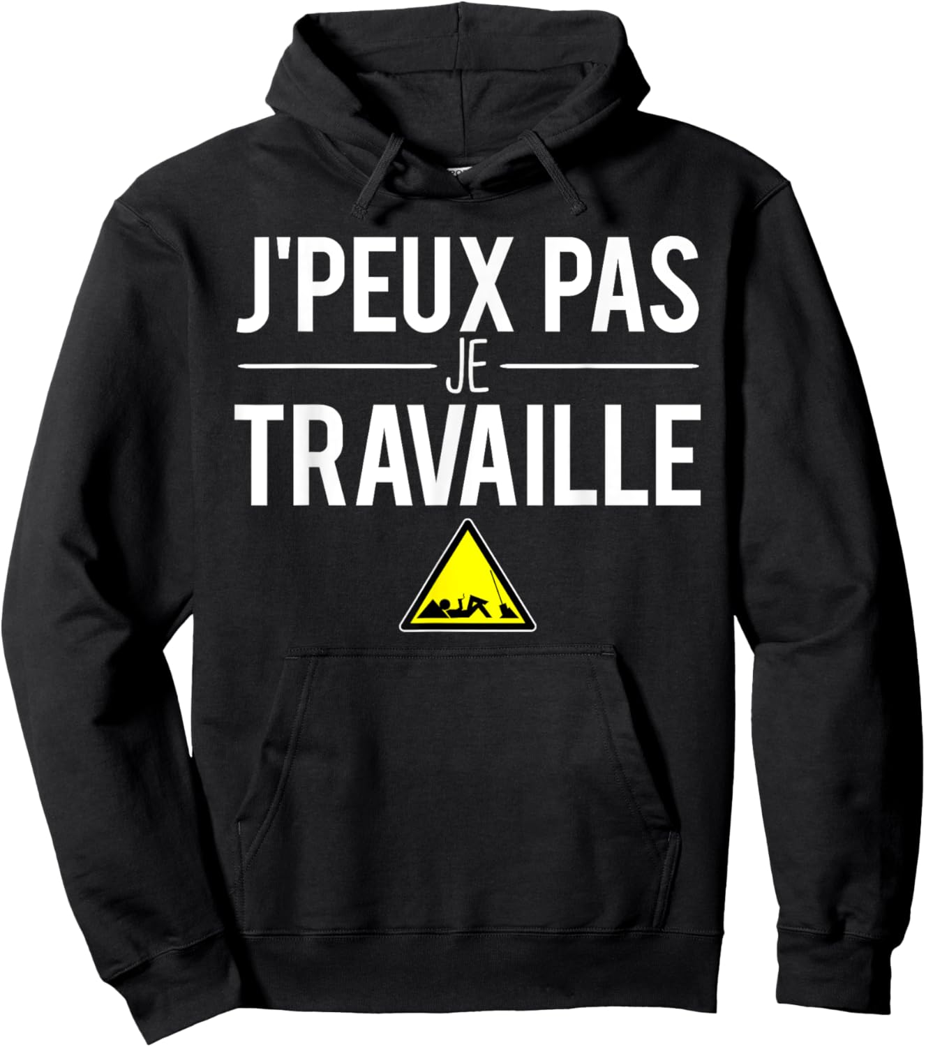 J'Peux Pas Je Travaille Pause Boulot Humour , Black, S Hoodie - Hoodie | Black