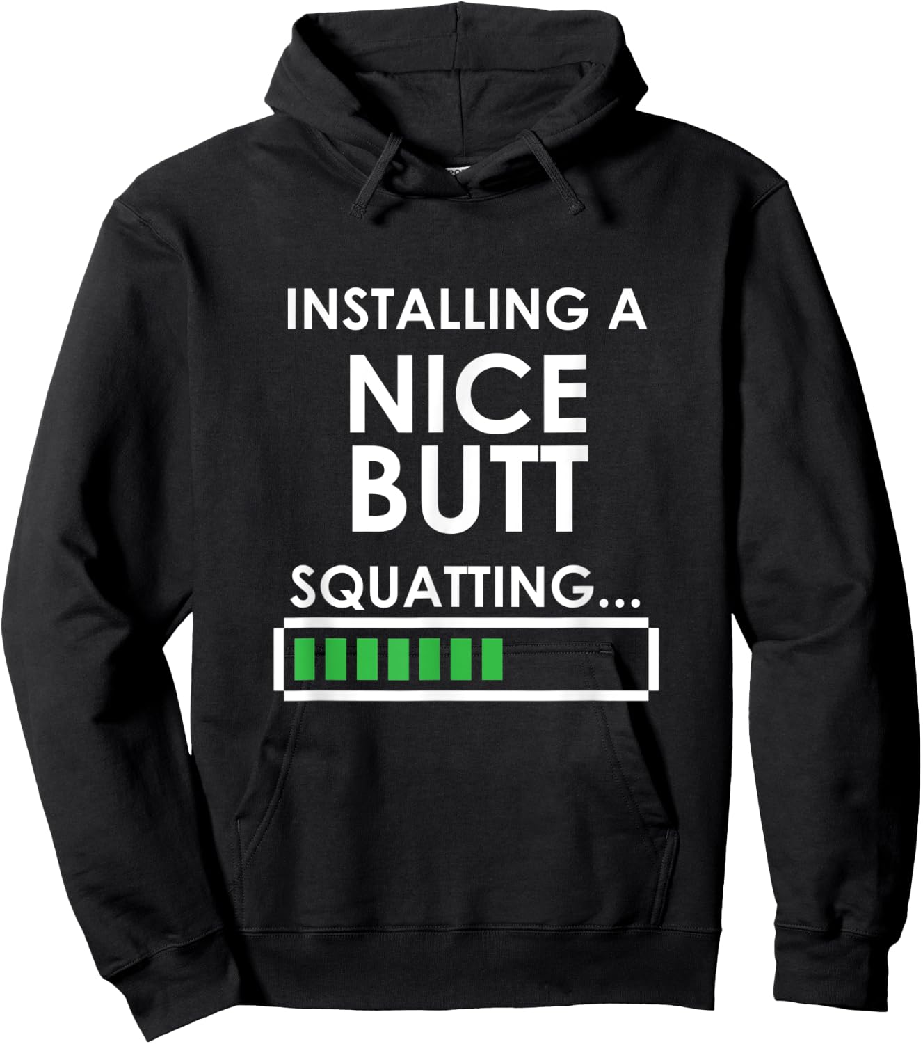 Funny Squats Workout Installing Nice Butt Squatting Hoodie - Hoodie | Black