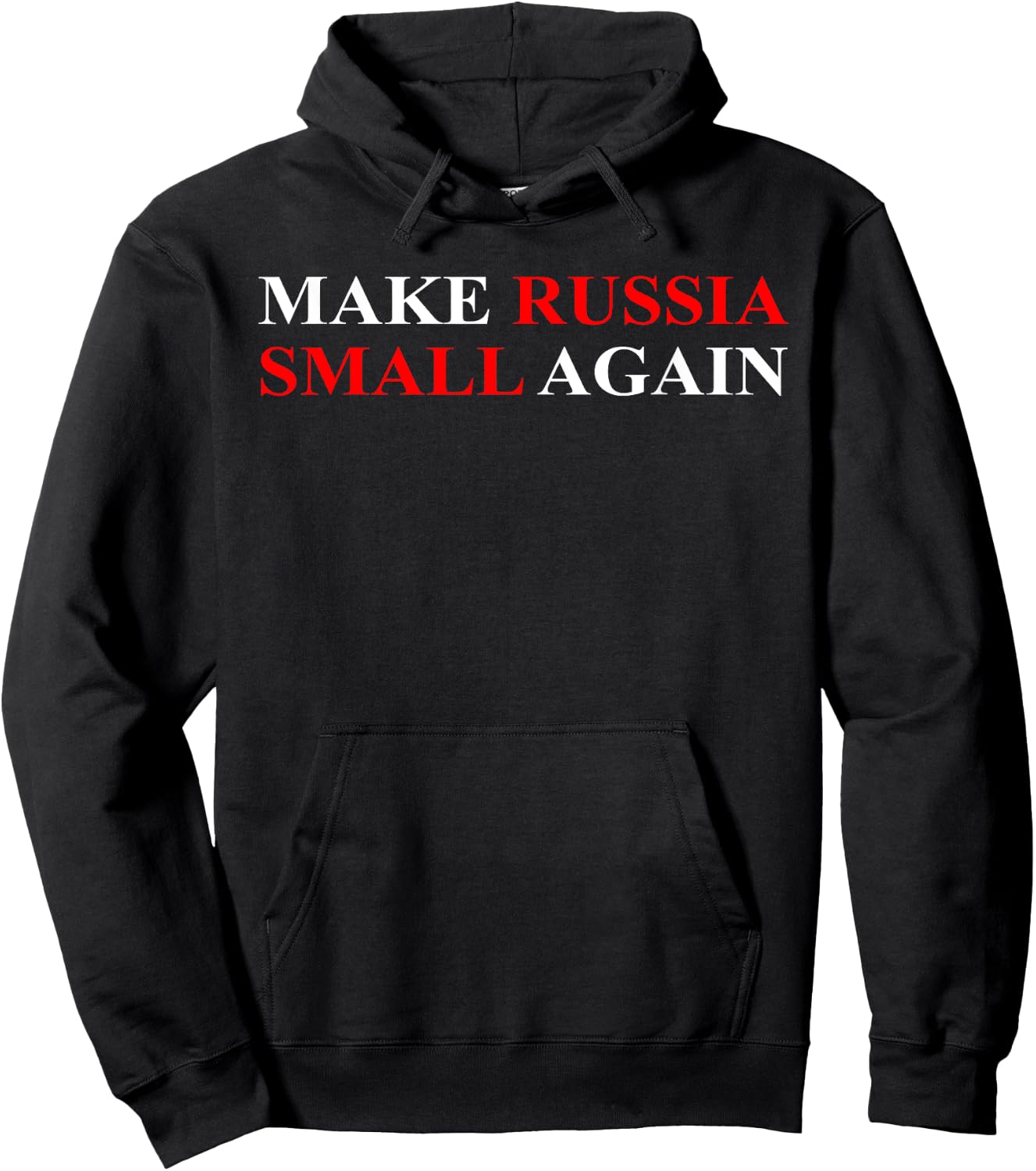 Make Russia Small Again Shirt, Funny Make Russia Small Again Hoodie - Hoodie | Black