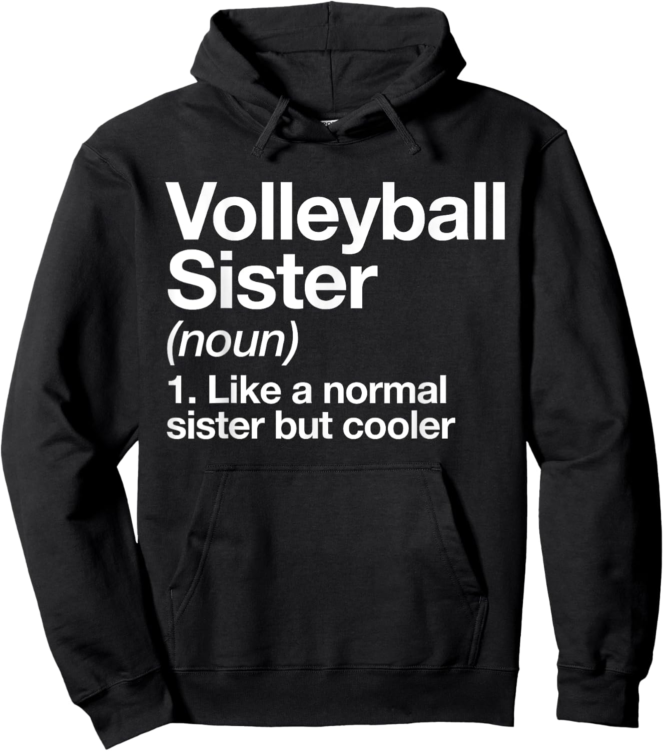 Volleyball Sister Definition Funny & Sassy Sports Hoodie - Hoodie | Black