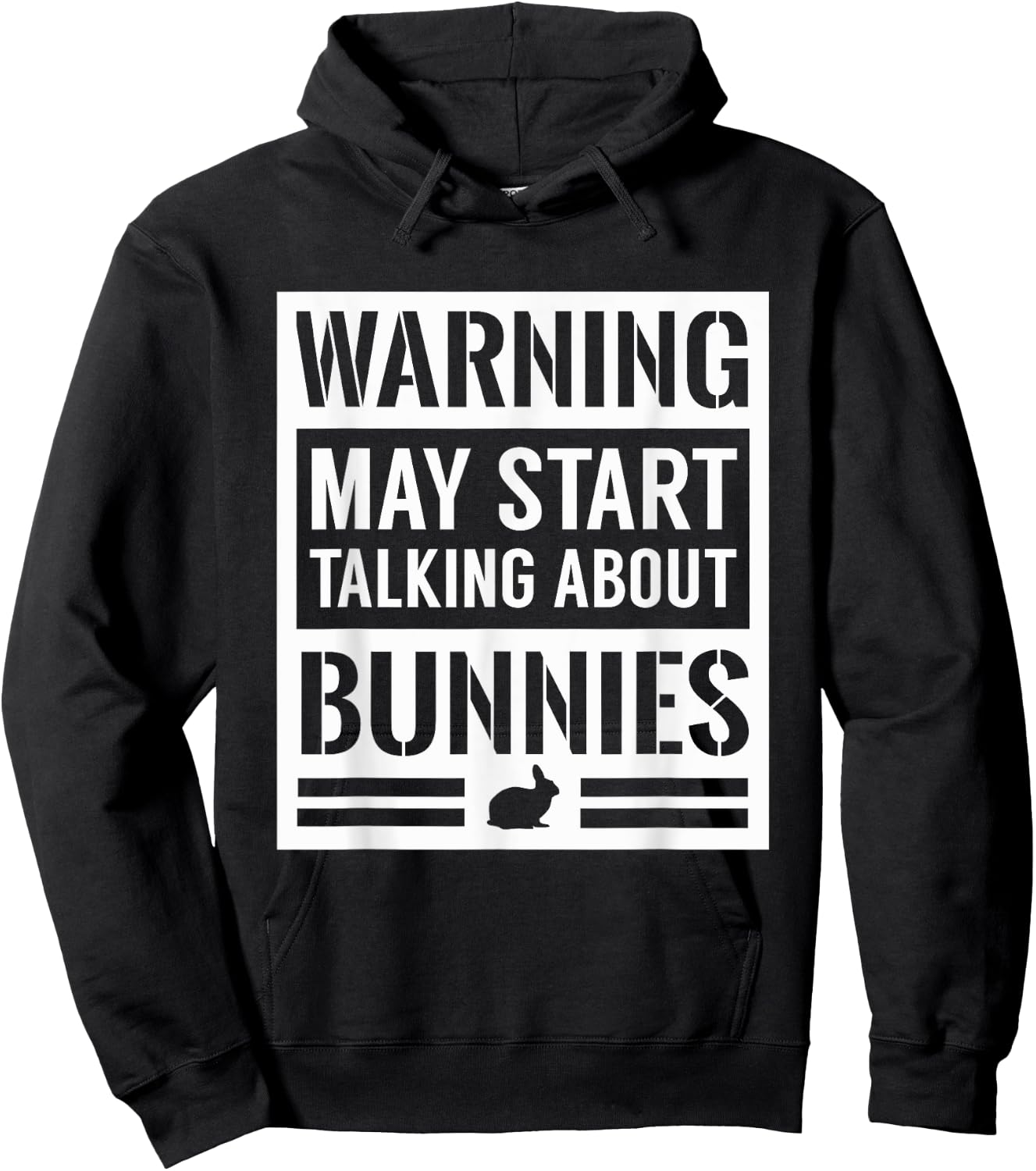 Warning May Start Talking Bunnies Funny White Rabbit Hoodie - Hoodie | Black