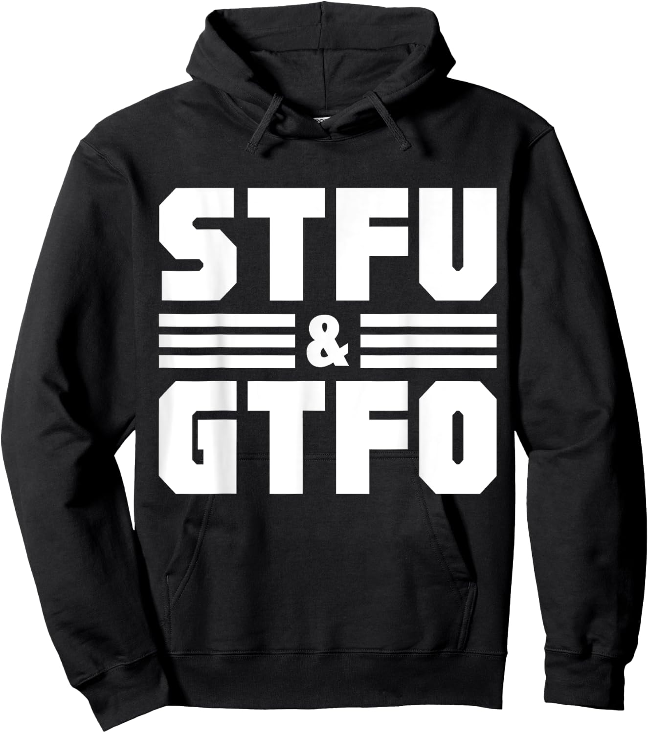 STFU & GTFO Sarcastic Humor Joke Hoodie - Hoodie | Black
