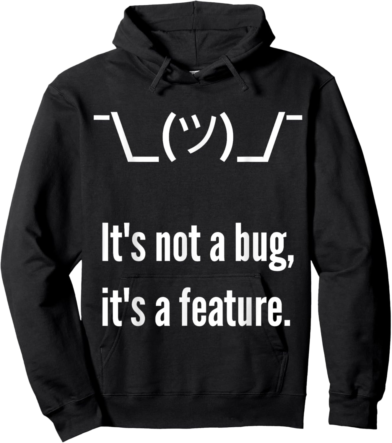 Shrug It's not a bug, it's a feature. Funny Developer Shirt Hoodie - Hoodie | Black