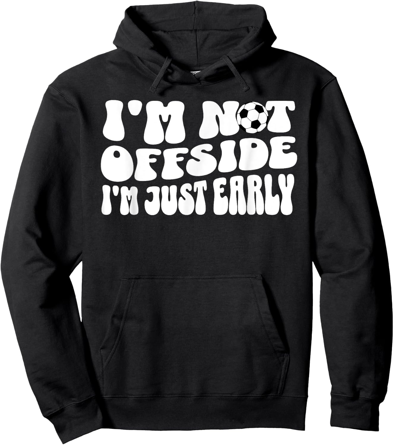 Soccer Mom Not Offside Just Early Hoodie - Hoodie | Black