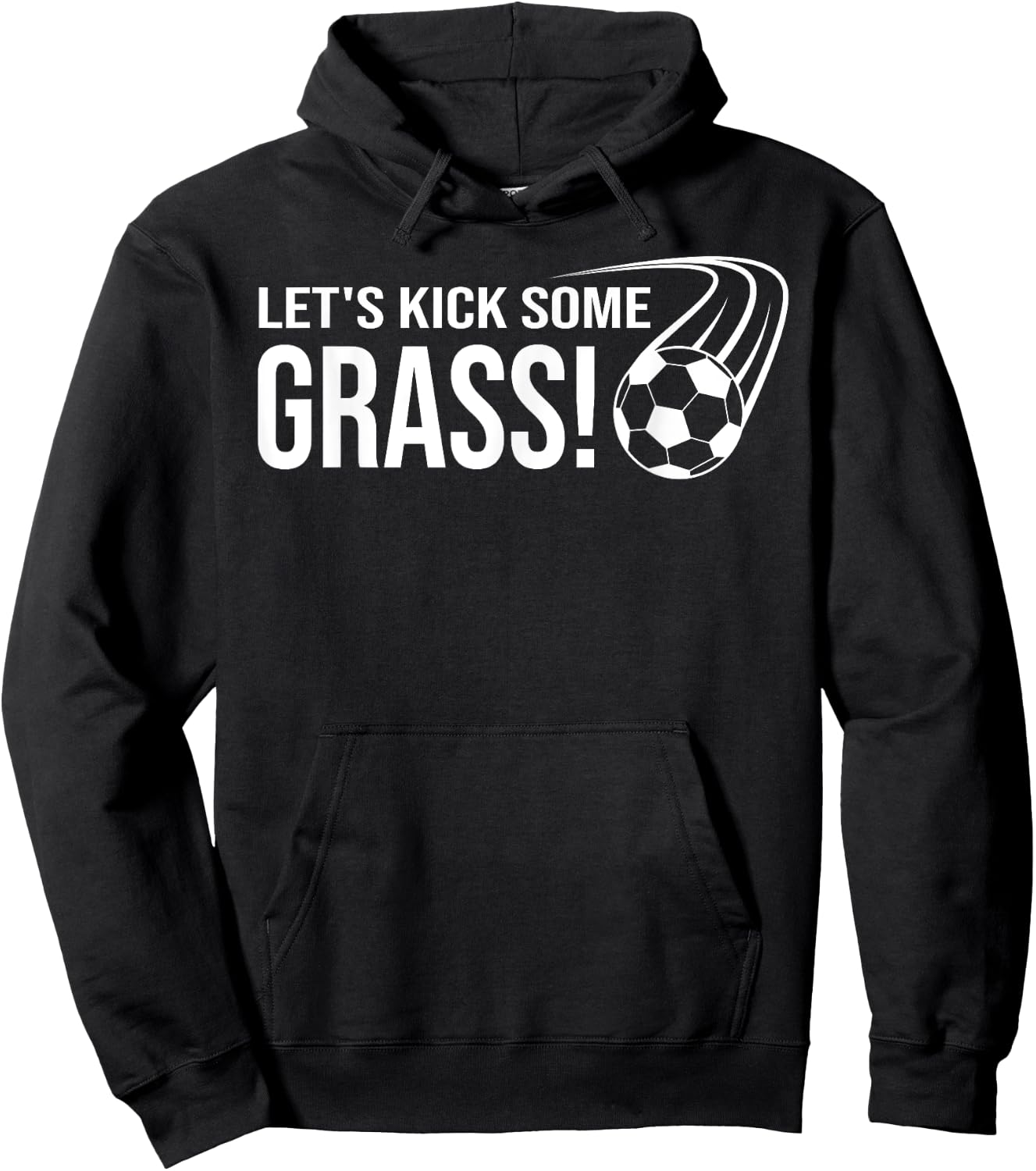 Let's Kick Some Grass Soccer Hoodie - Hoodie | Black