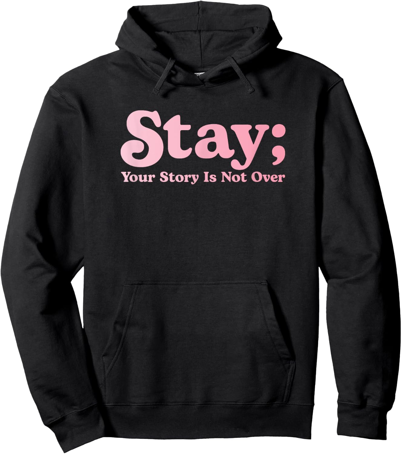 99 Reasons To Stay Alive Stay Your Story Is Not Over Cute Hoodie - Hoodie | Black