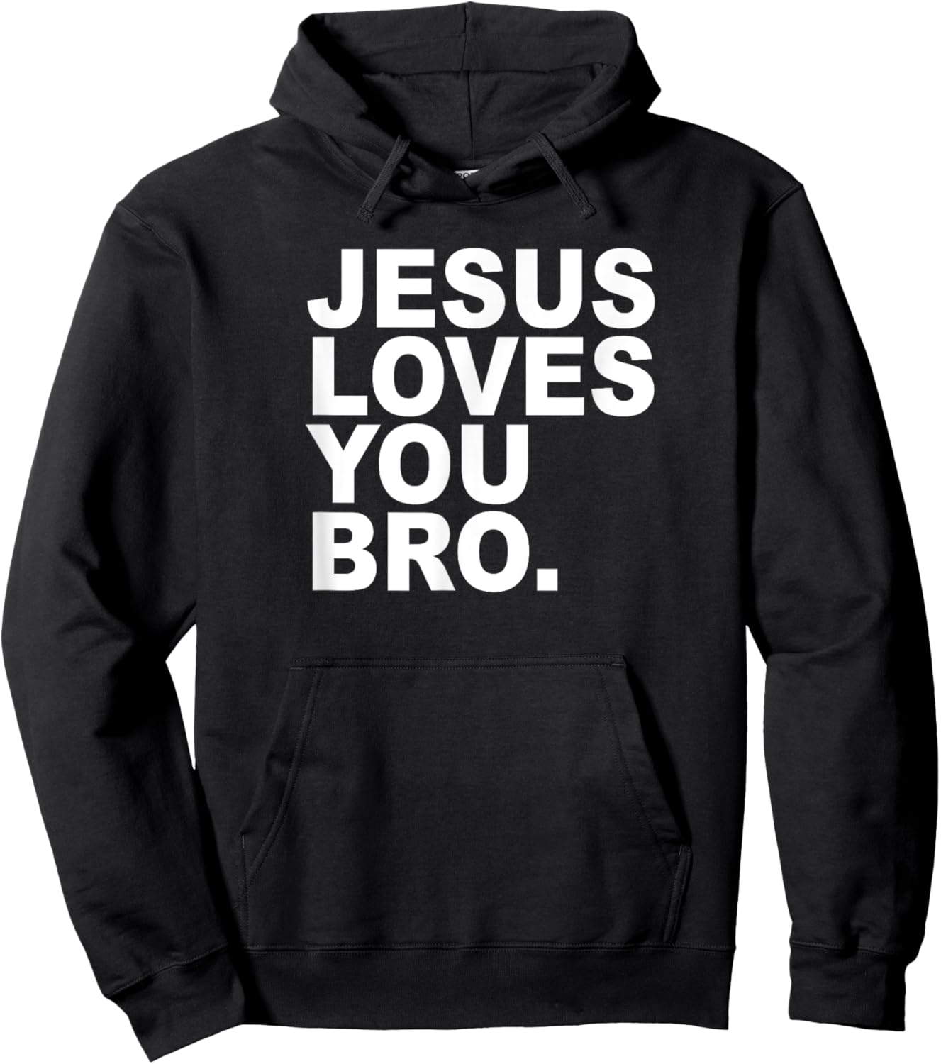 Jesus Loves You Bro. Christian Faith Hoodie - Hoodie | Black