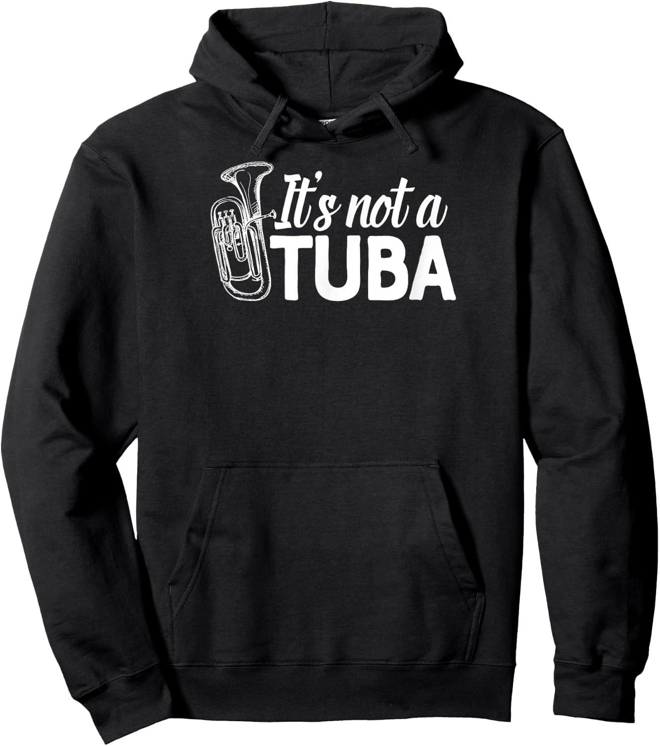 It's not a Tuba Marching Band Shirt Euphonium Matching Camp Hoodie - Hoodie | Black