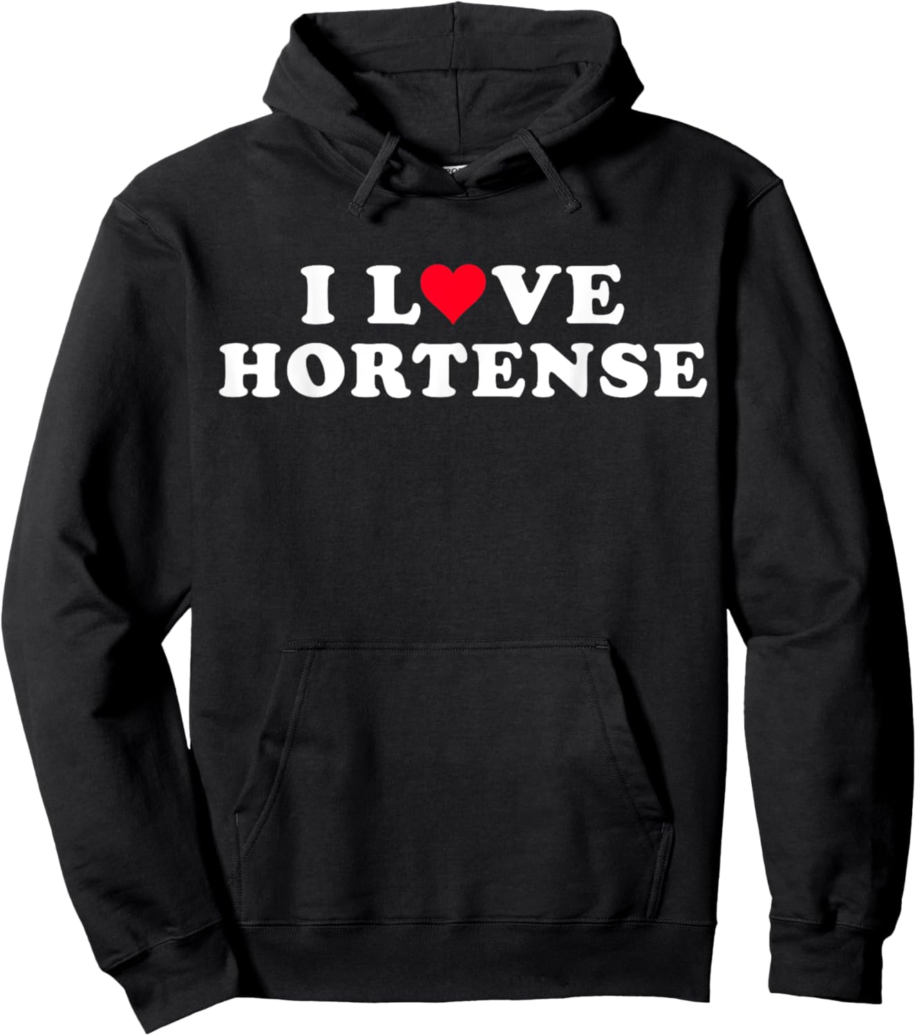 I Love Hortense Matching Girlfriend Boyfriend Hortense Name Hoodie - Hoodie | Black