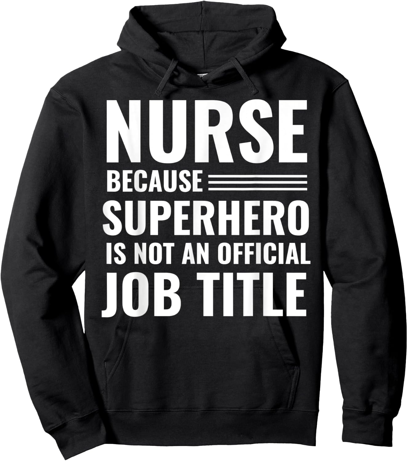 Nurse Because Superhero Is Not An Official Job Title Hoodie - Hoodie | Black