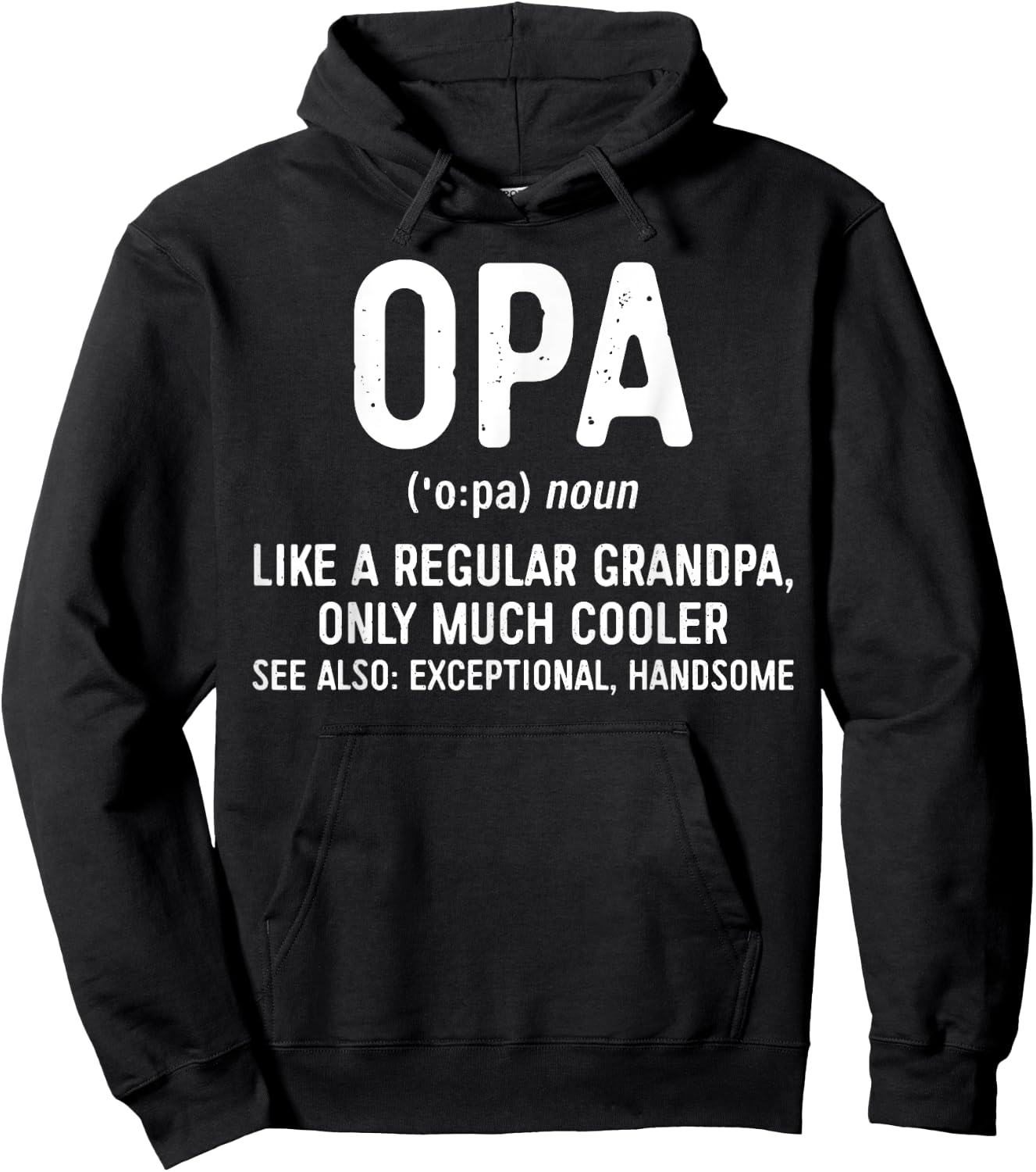 Opa Definition Shirt Like A Regular Grandpa Only Cooler Hoodie - Hoodie | Black