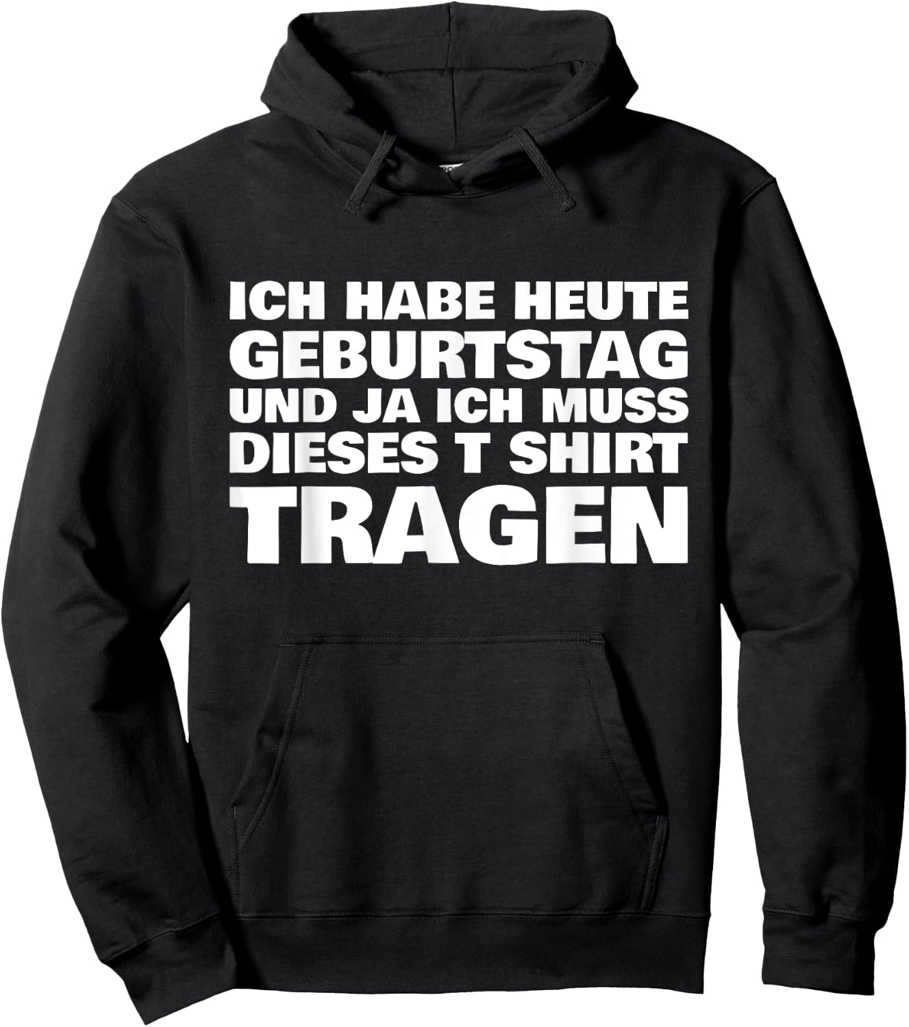 Lustiges ich habe heute Geburtstag und ich muss dieses Hoodie - Hoodie | Black