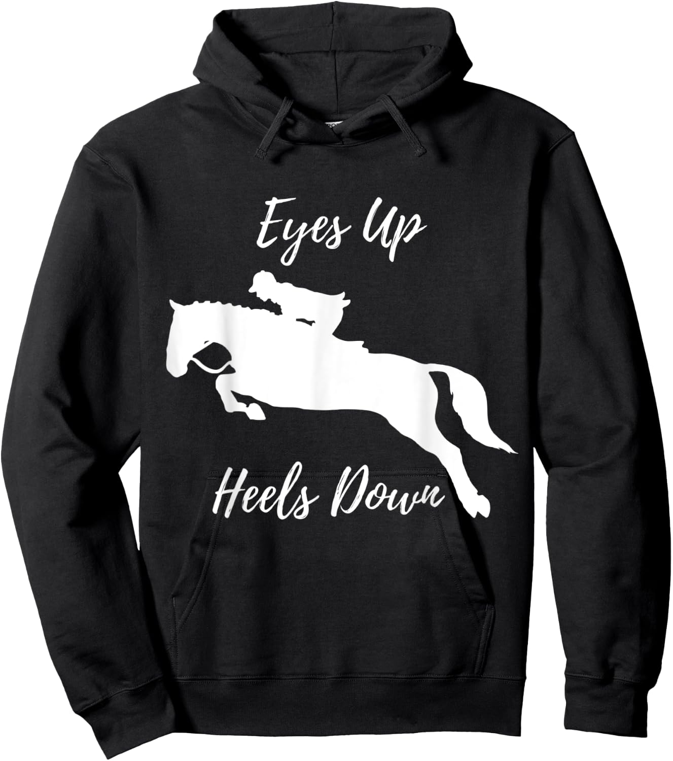 Horse, Pony, Equestrian, Eyes up, Heels down Hoodie - Hoodie | Black