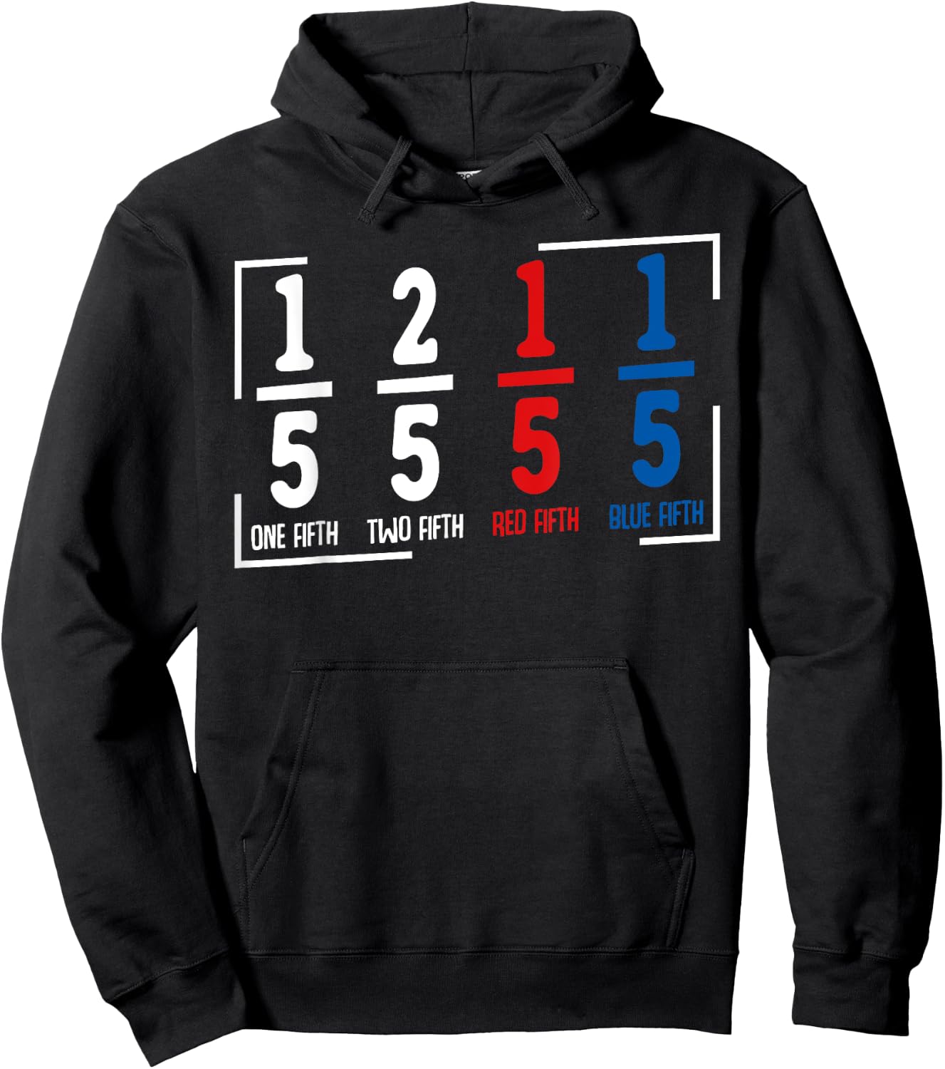 One Fifth Two Fifth Red Fifth Blue Fifth Math Humor Fraction Hoodie - Hoodie | Black