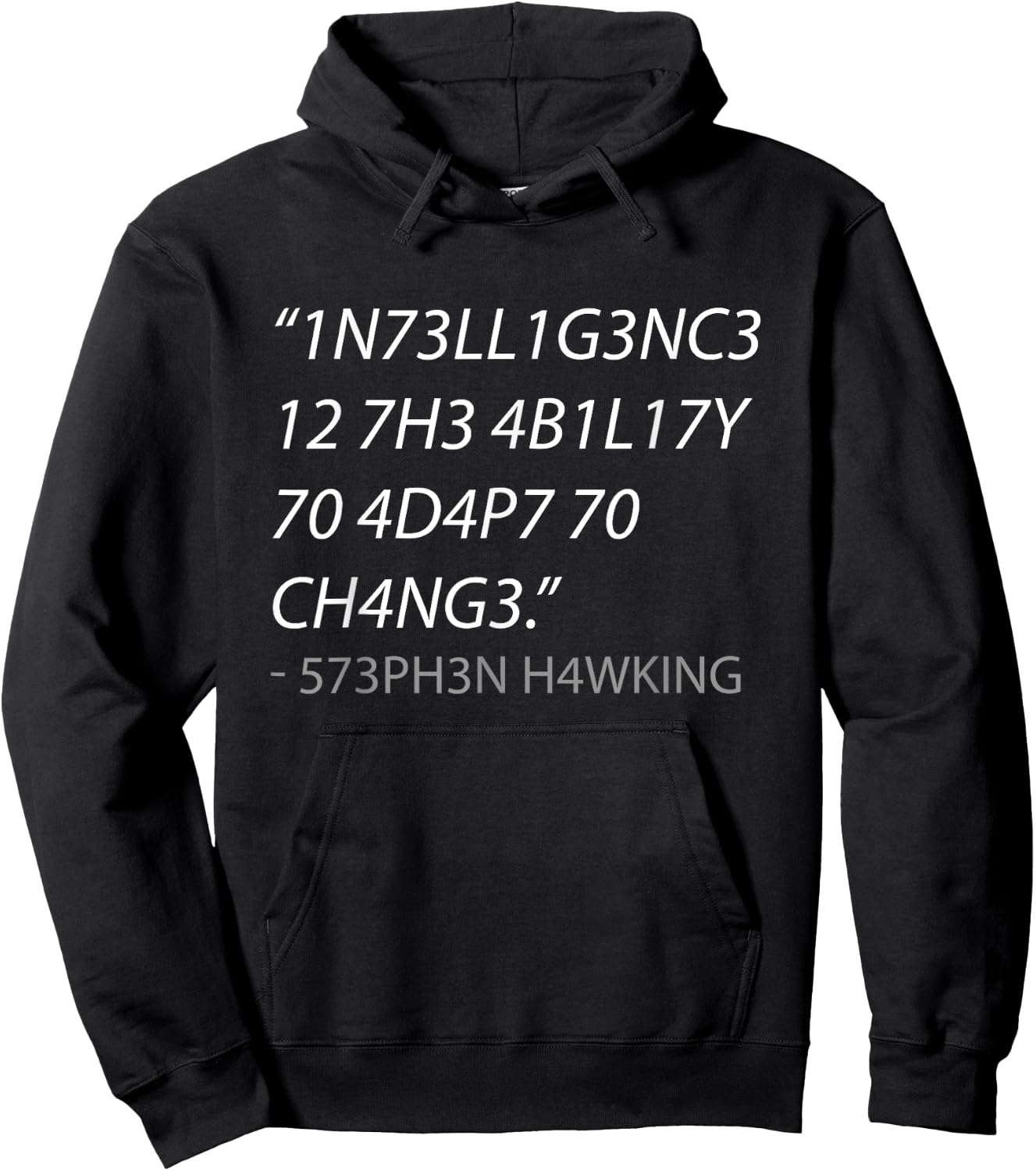 Intelligence is The Ability to Adapt to Change Hoodie - Hoodie | Black