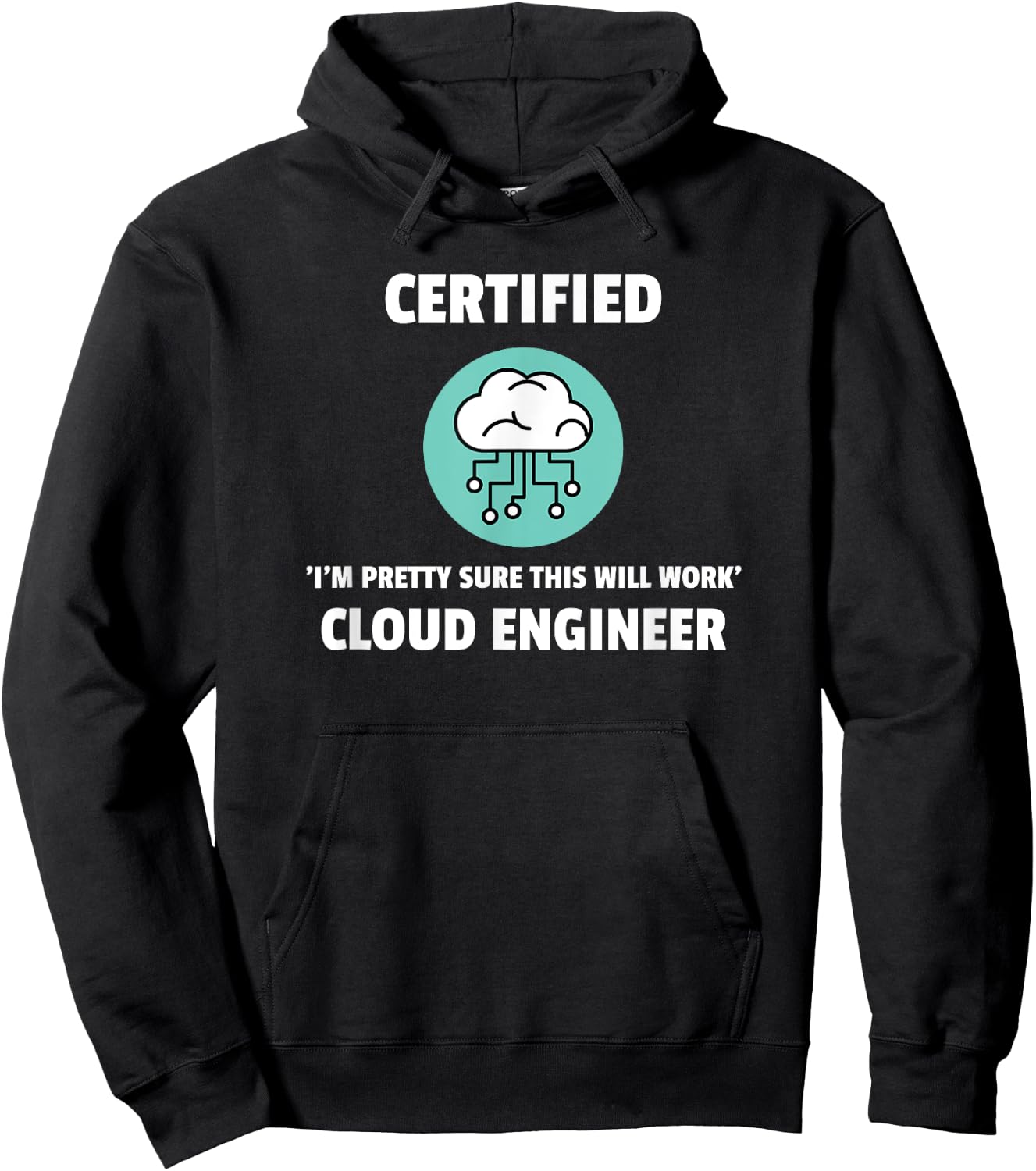 Funny Certified Cloud Engineer Software Engineering Hoodie - Hoodie | Black