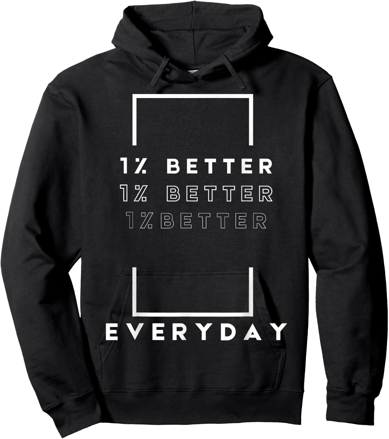 Motivation Quote Simple Design 1% Percent Better Everyday Hoodie - Hoodie | Black