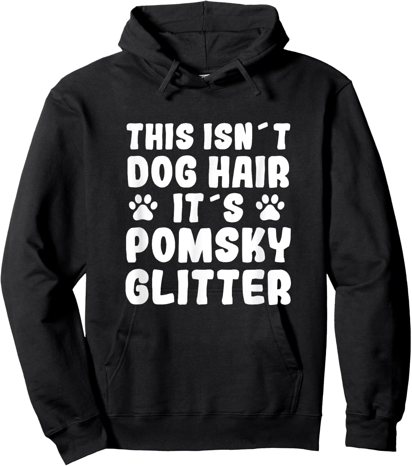 Funny Pomsky Saying Dog Hair Pomsky Fun Dog Owner Pomskies Women Hoodie - Hoodie | Black