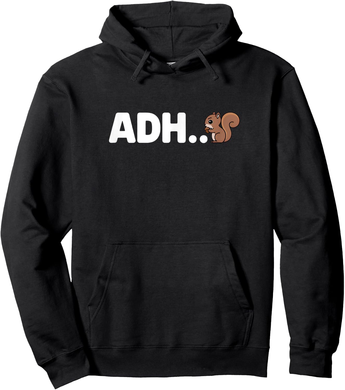 Funny ADHD Squirrel - ADH... Oh Look a Squirrel! Hoodie - Hoodie | Black