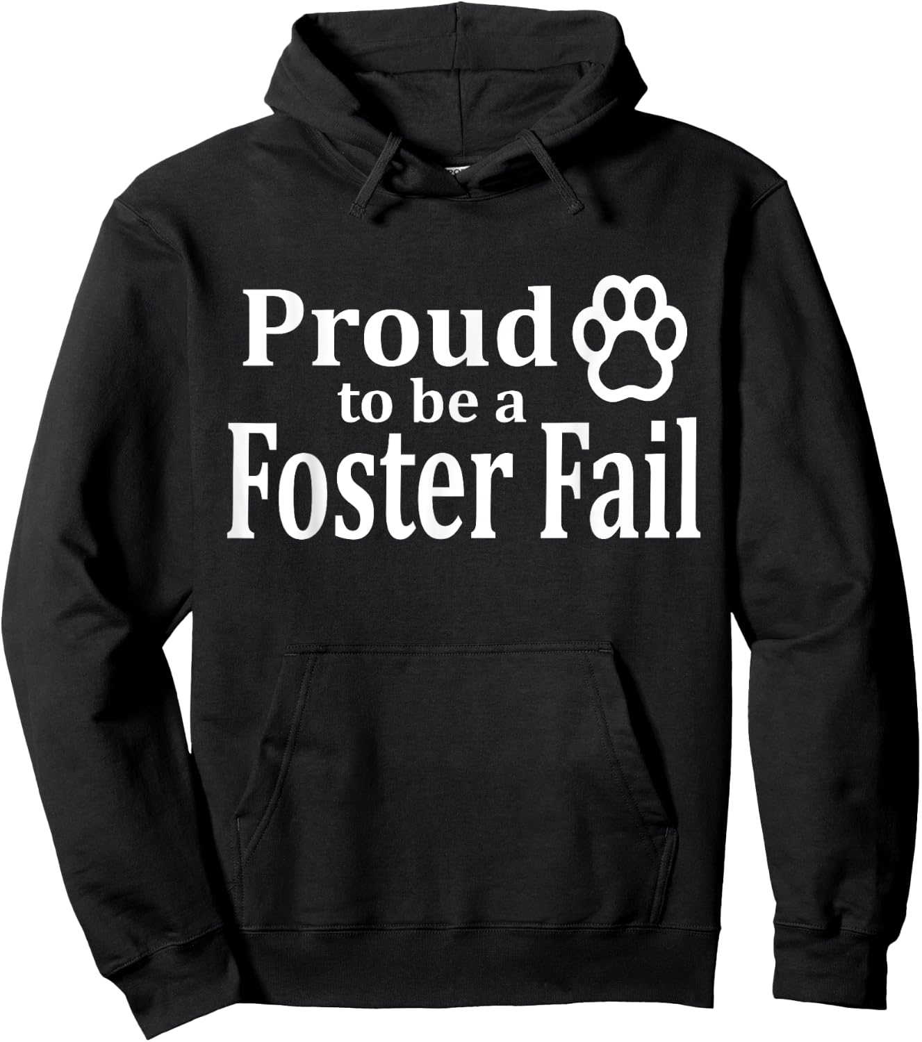 Proud To Be A Foster Fail New Mom Dad Adopt Cat Dog Gift Women Hoodie - Hoodie | Black