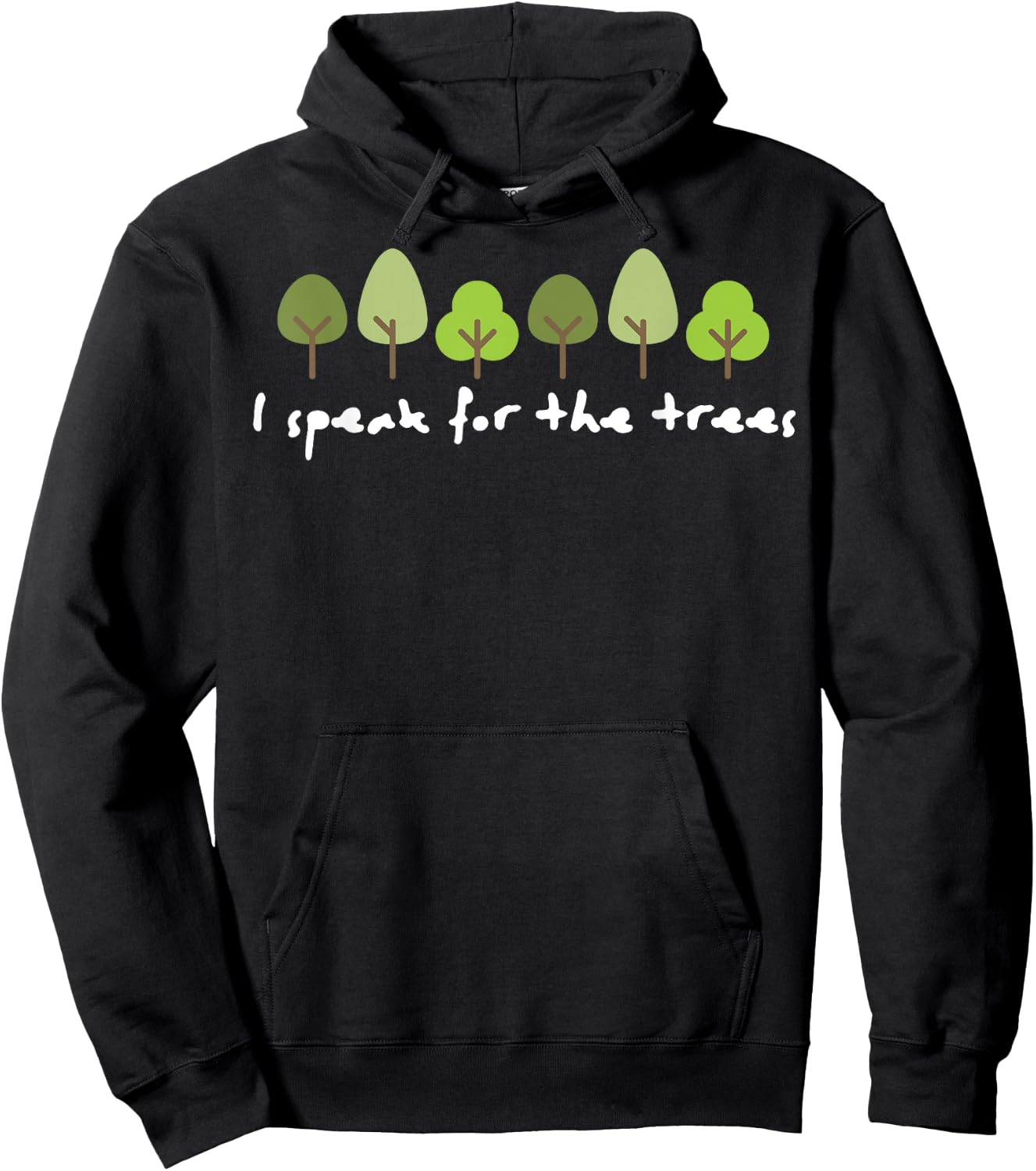 I Speak For The Trees Earth Day Environmentally Friendly Hoodie - Hoodie | Black