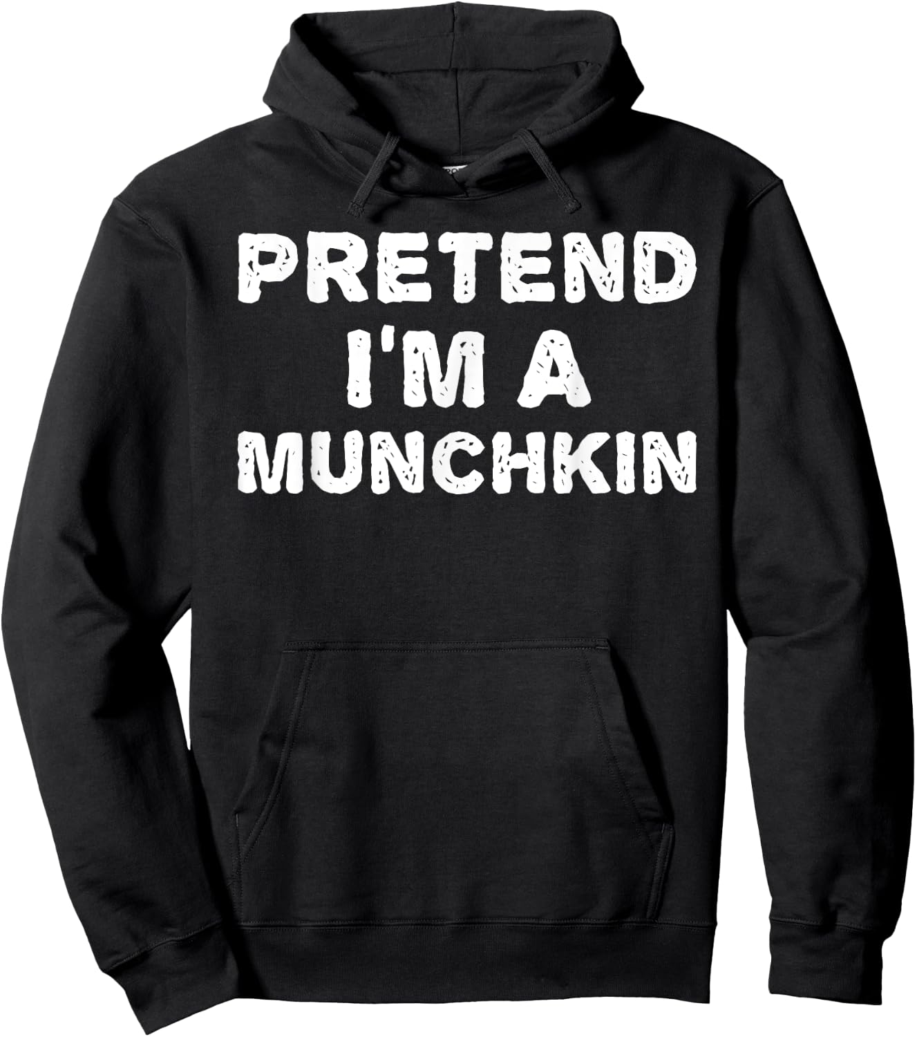 PRETEND I'M A MUNCHKIN Funny Halloween DIY Costume Hoodie - Hoodie | Black
