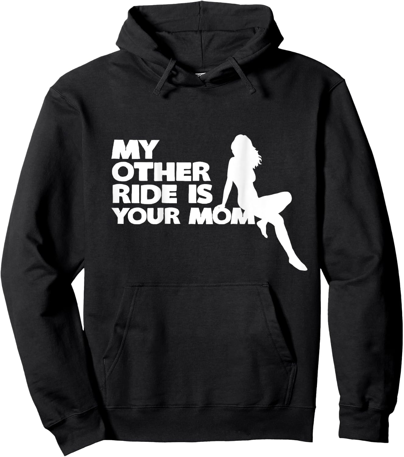 My Other Ride Is Your Mom Hoodie - Hoodie | Black